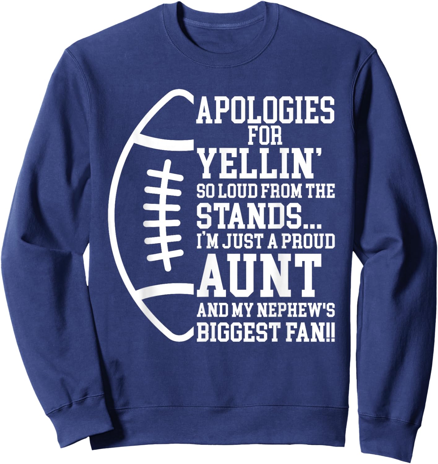 Just A Proud Football Aunt Of A Football Player Auntie Sweatshirt - Sweatshirt | Navy