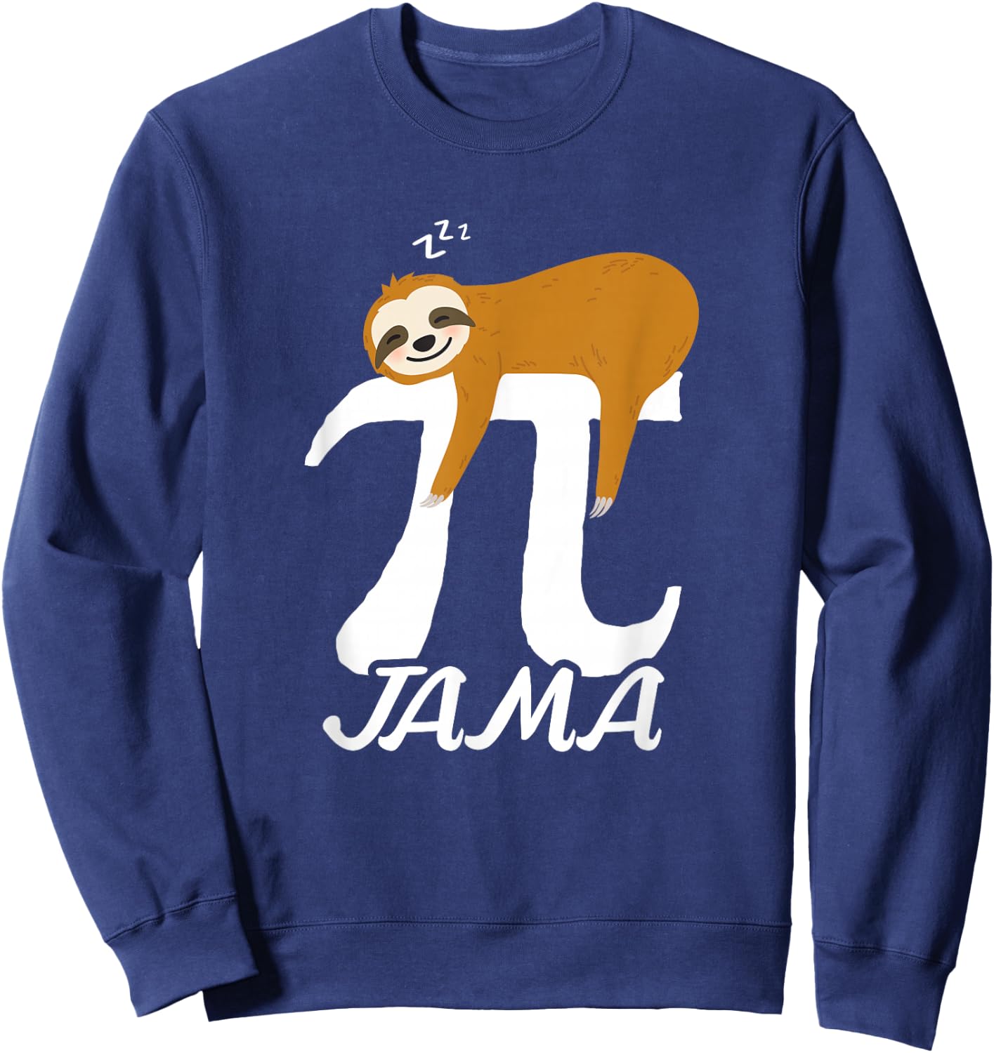 Pi Jama Sloth Pajama PJ 3.14 Pi Number Symbol Math Sloth Sweatshirt - Sweatshirt | Navy