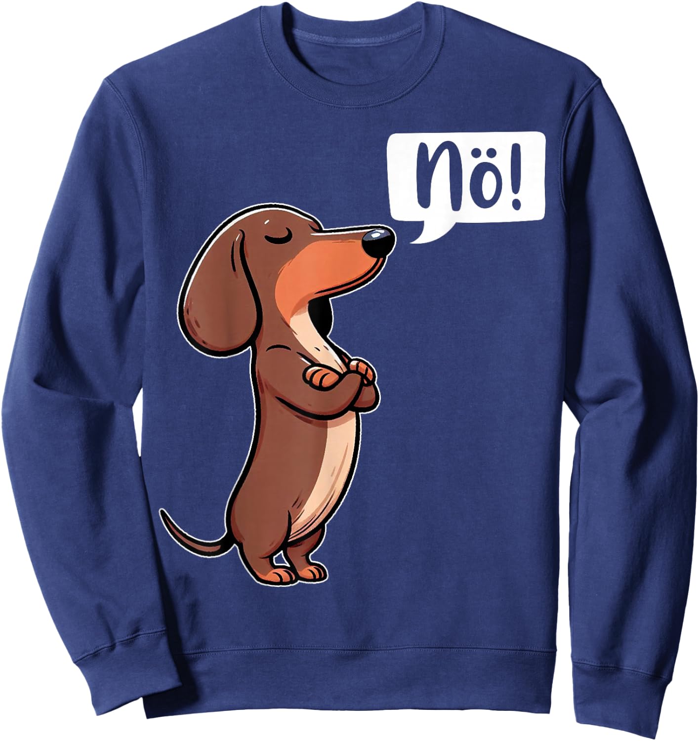 Dickköpfiger Rauhaardackel Nö Dachshund Dog Funny Dog , black Sweatshirt - Sweatshirt | Navy