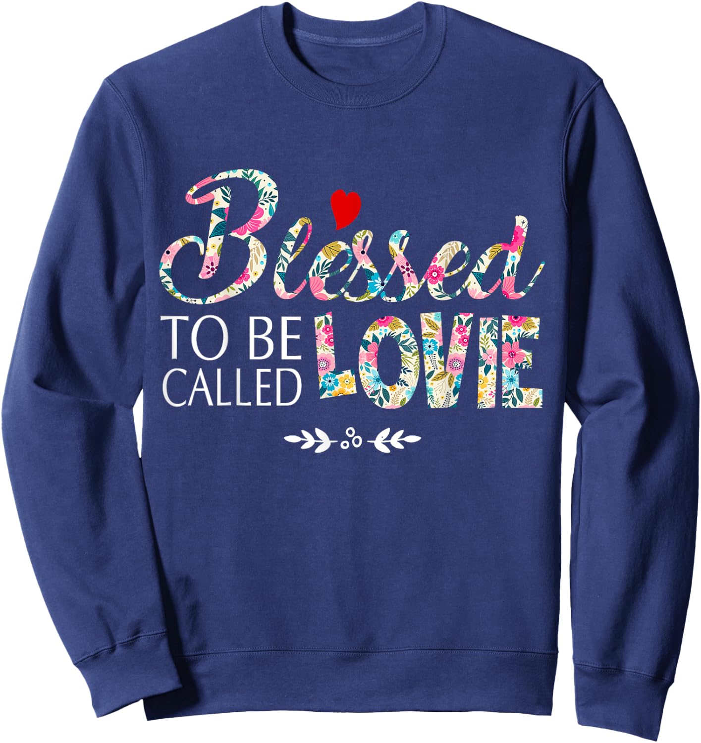 Blessed To Be Called Lovie Sweatshirt - Sweatshirt | Navy
