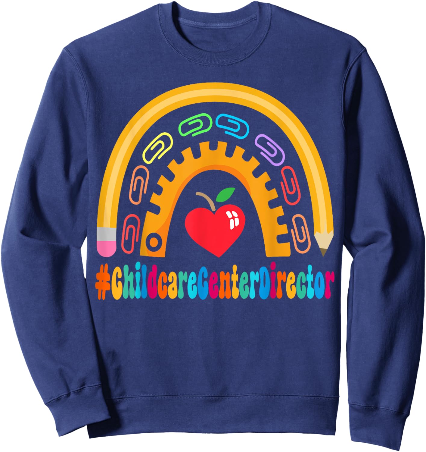 Childcare Center Director Appreciation Back School 100 Day Sweatshirt - Sweatshirt | Navy