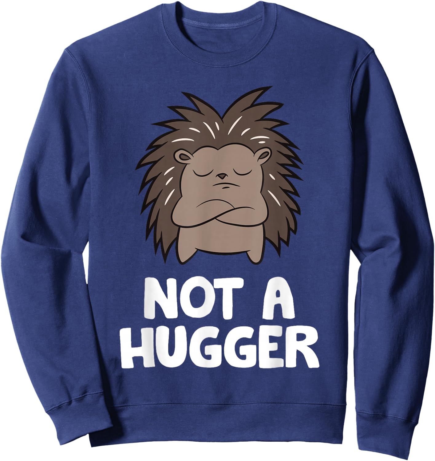 Not A Hugger Porcupine Sweatshirt - Sweatshirt | Navy
