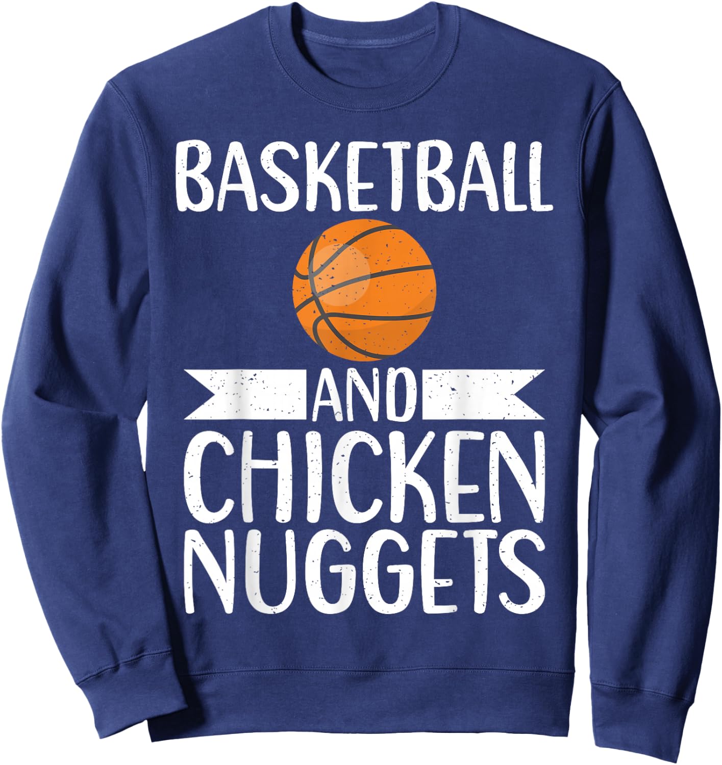 Basketball and Chicken Nuggets Sweatshirt - Sweatshirt | Navy