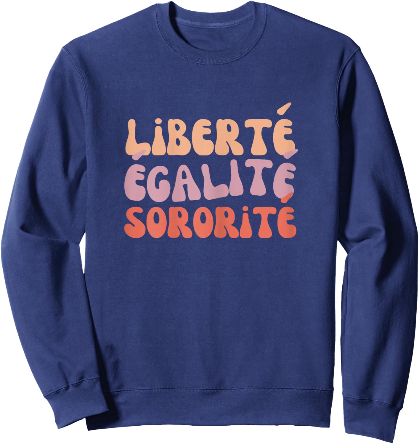 Freedom Equality Sorority Seventies for Sisters and Girlfriends , Black, Female X-Small Sweatshirt - Sweatshirt | Navy