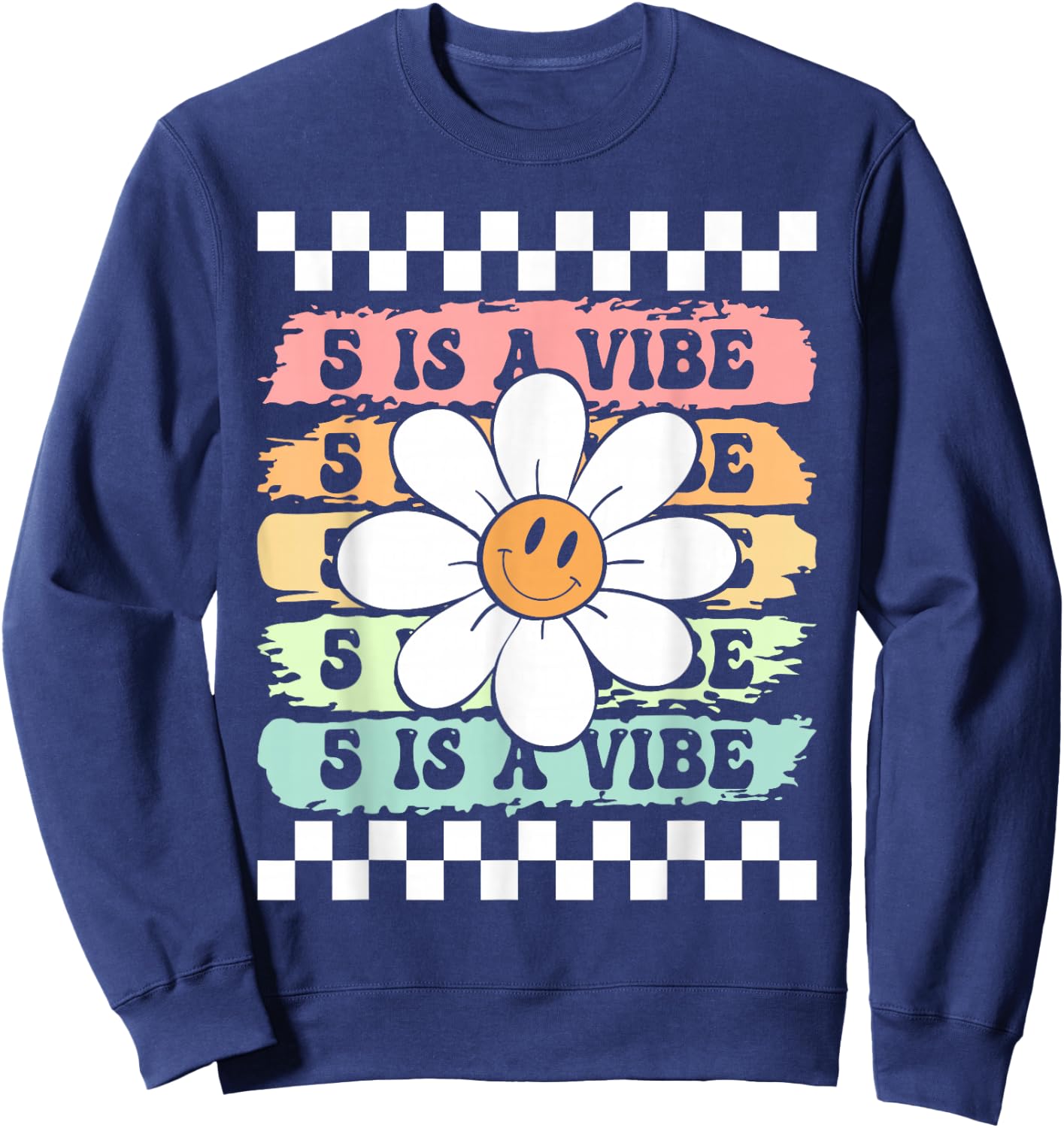 Five Is A Vibe Cute Groovy 5th Birthday Party Daisy Flower Sweatshirt - Sweatshirt | Navy