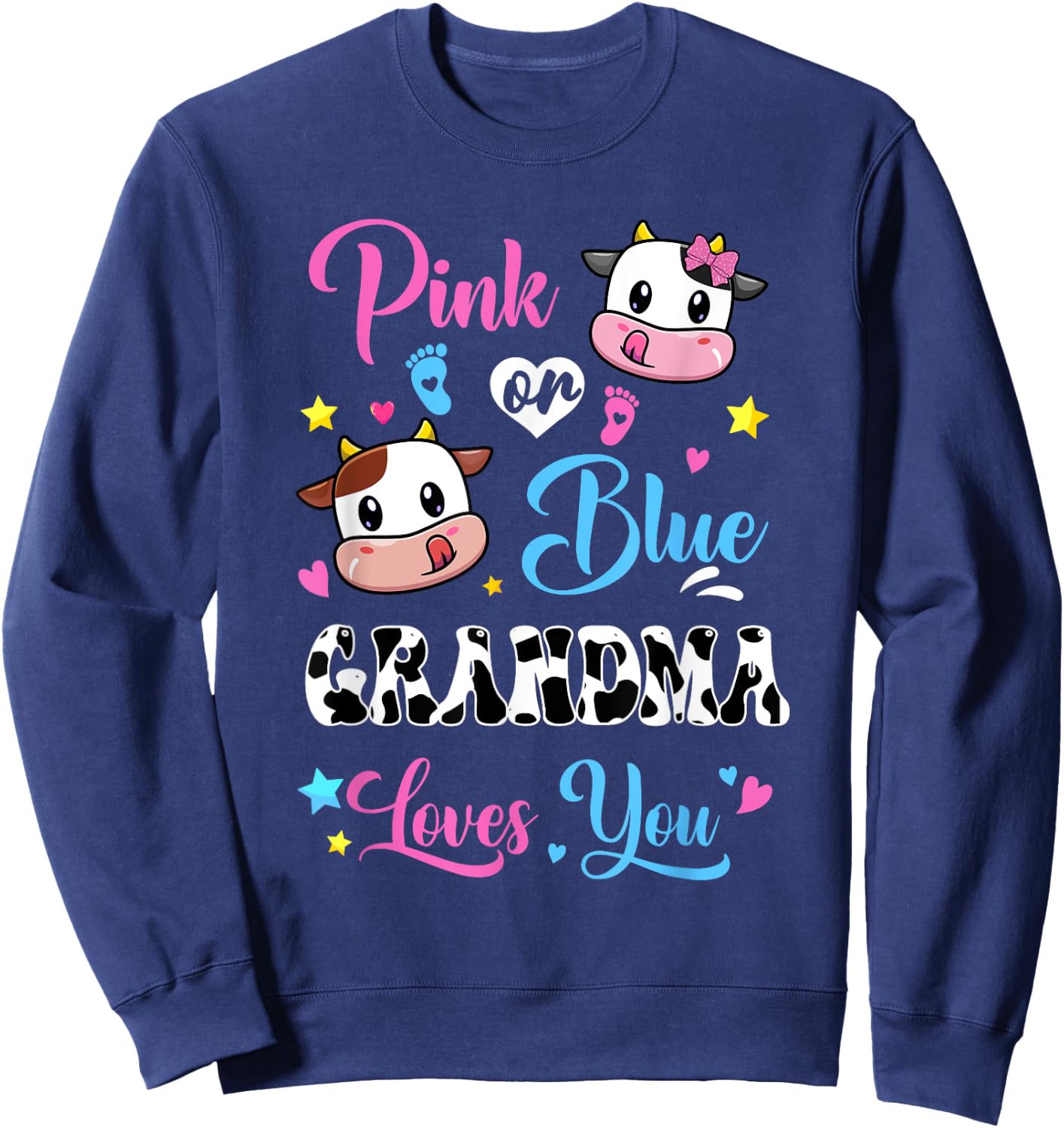 Pink Or Blue Grandma Loves You Cow Baby Gender Reveal Sweatshirt - Sweatshirt | Navy