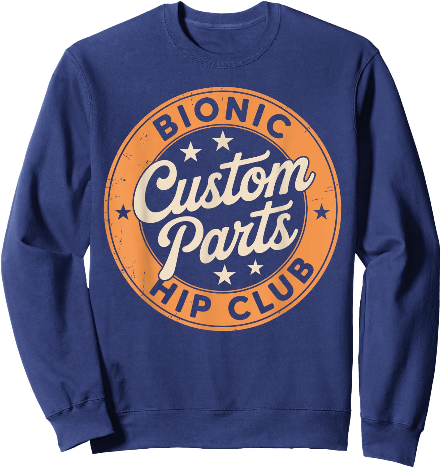 Funny Hip Surgery Art Women Hip Surgery Recovery Sweatshirt - Sweatshirt | Navy