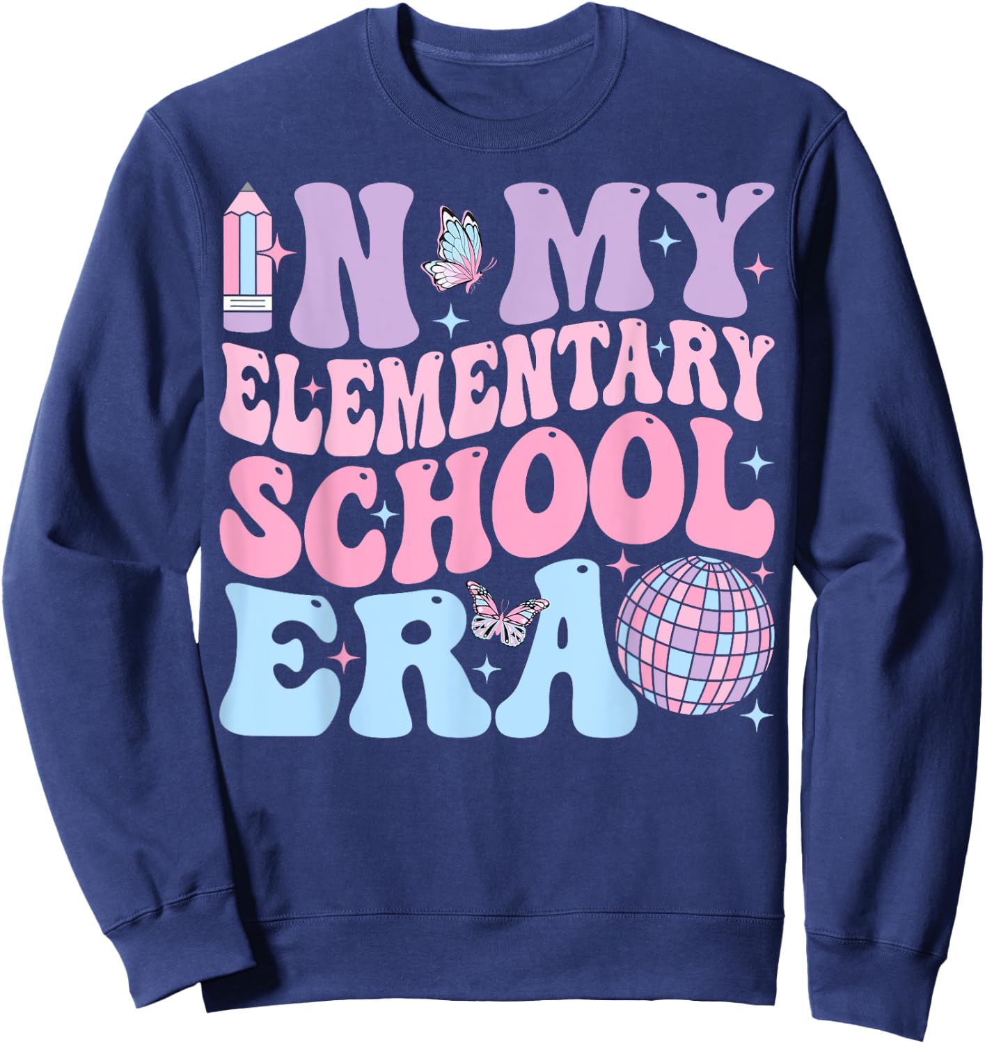 In My Elementary School Era Back To School Elementary School Sweatshirt - Sweatshirt | Navy