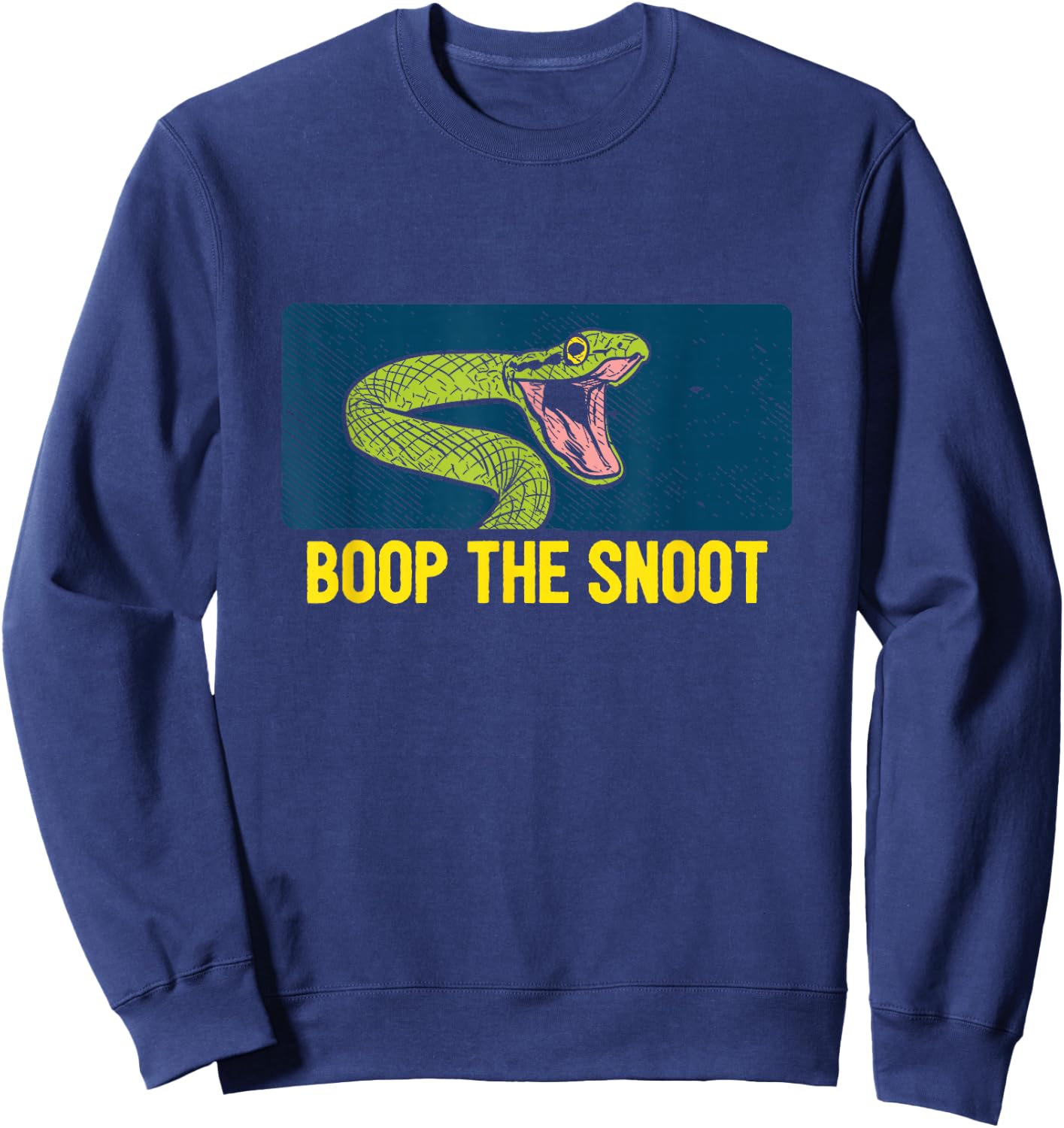 Boop The Snoot Snake Snakes Lover Keeper Funny Quote Meme Sweatshirt - Sweatshirt | Navy