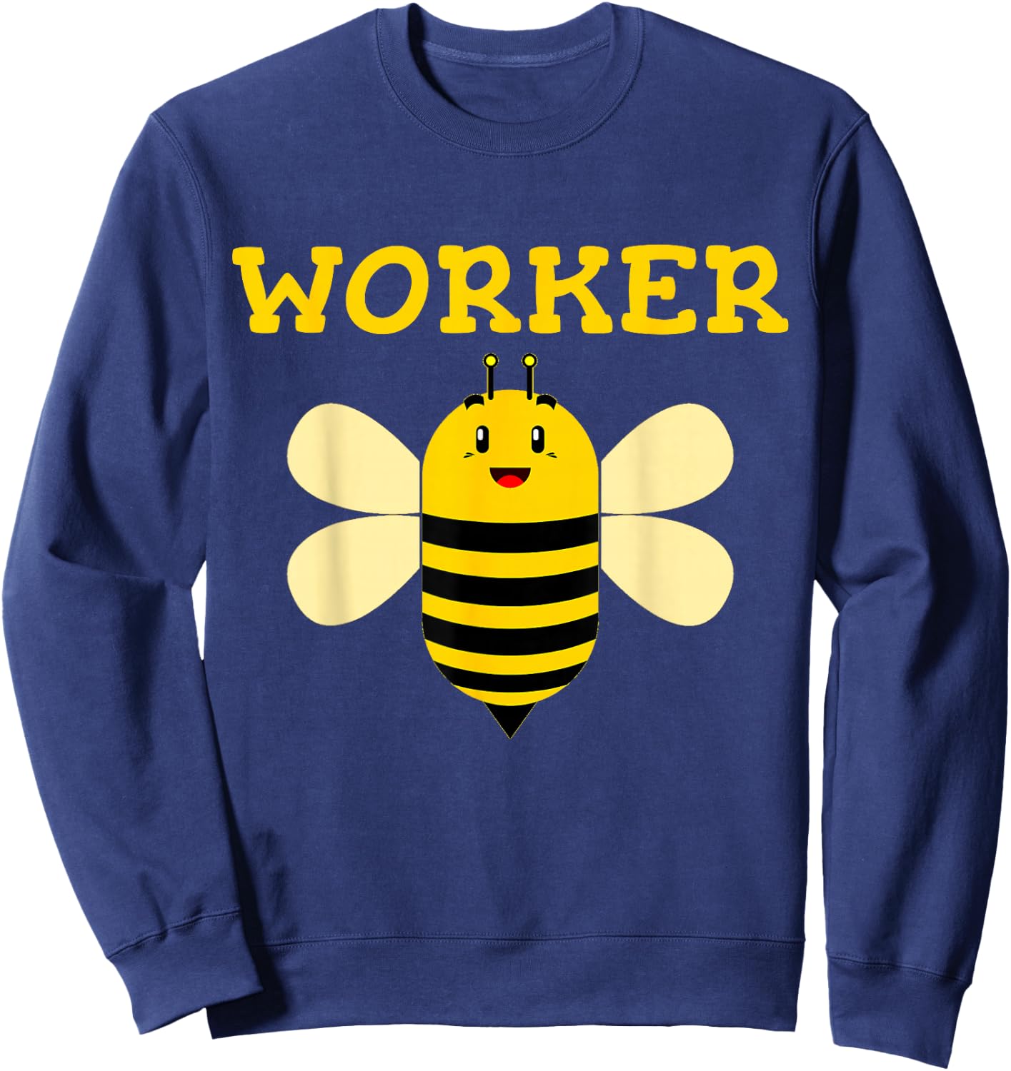 Worker Bee Funny Beekeeping Text Graphic T Shirt Sweatshirt - Sweatshirt | Navy