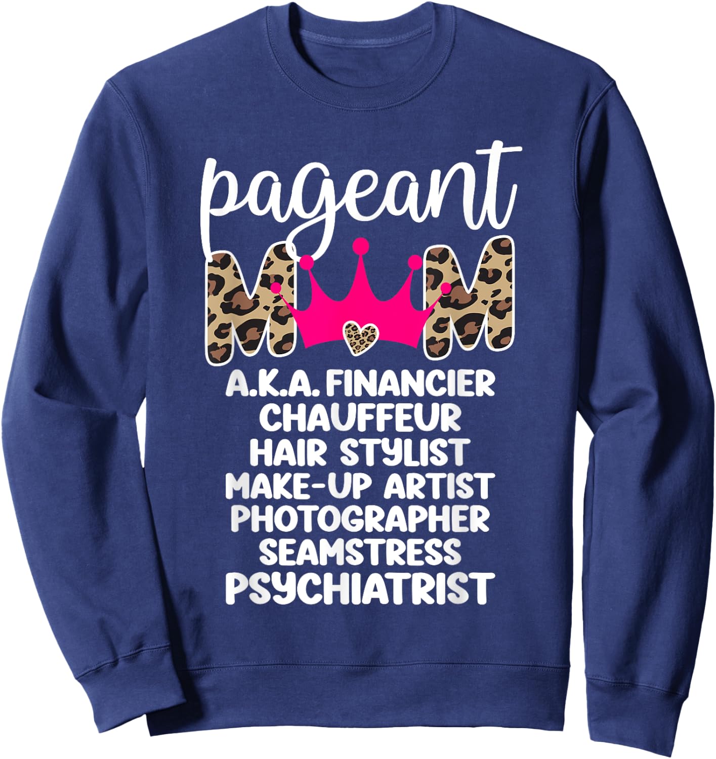 Pageant Mom Definition Pageant Mama Pageant Mother Sweatshirt - Sweatshirt | Navy