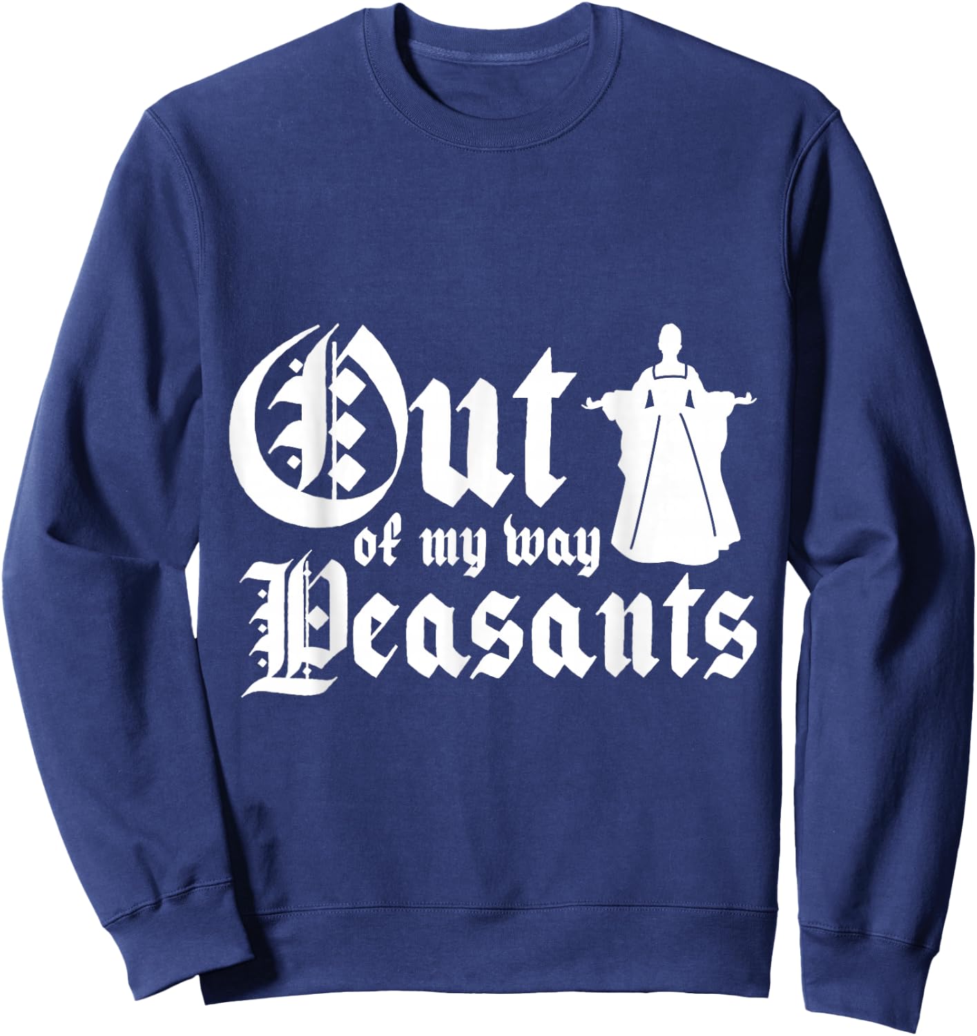 Out of my way peasants Sweatshirt - Sweatshirt | Navy