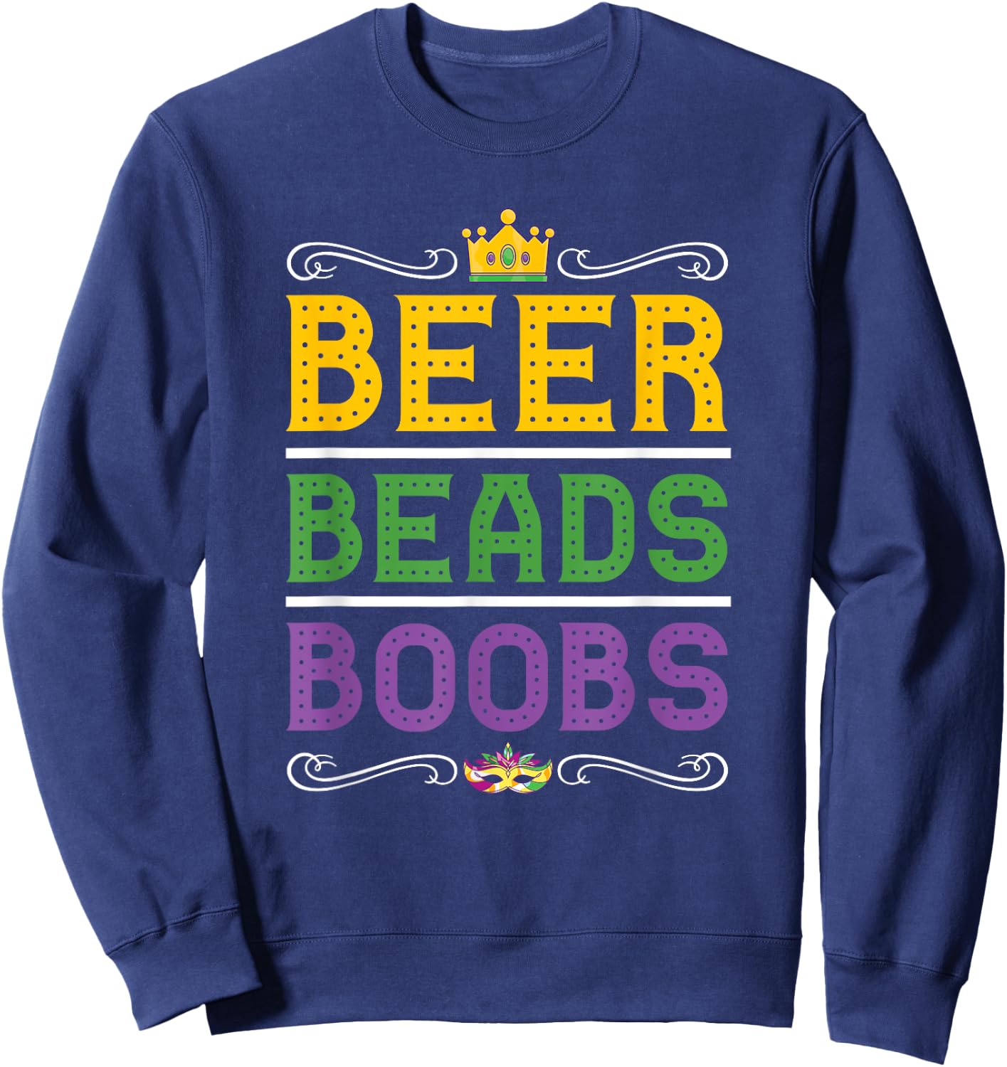 Beer Bead Boobs Funny Carnival Party Men Gift Mardi Gras Sweatshirt - Sweatshirt | Navy