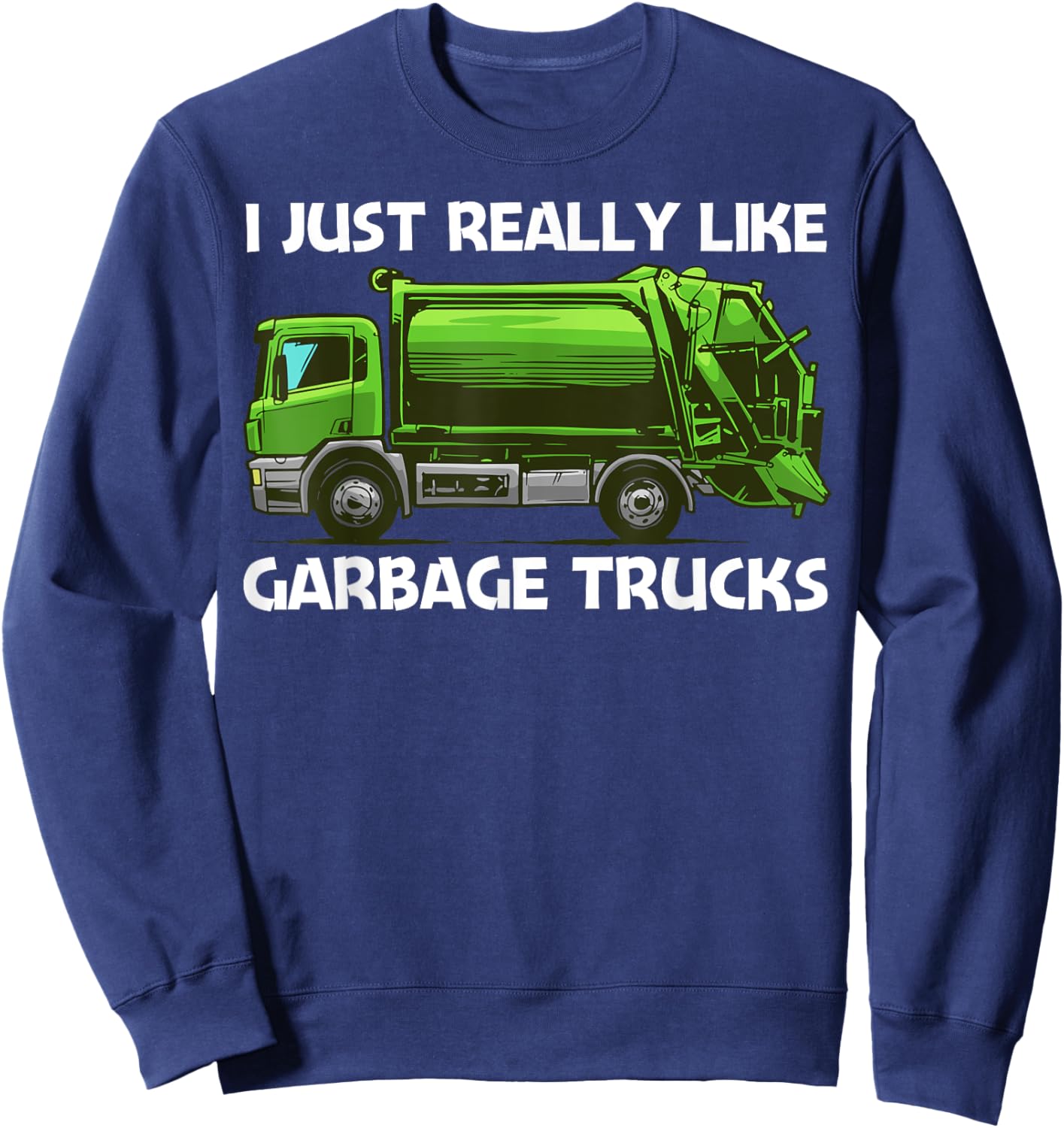 Best Garbage Truck Women Waste Management Garbage Sweatshirt - Sweatshirt | Navy