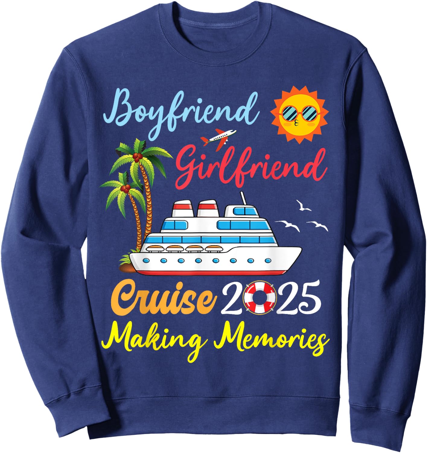 Boyfriend Girlfriend Cruise 2025 Making Memories Vacation Sweatshirt - Sweatshirt | Navy