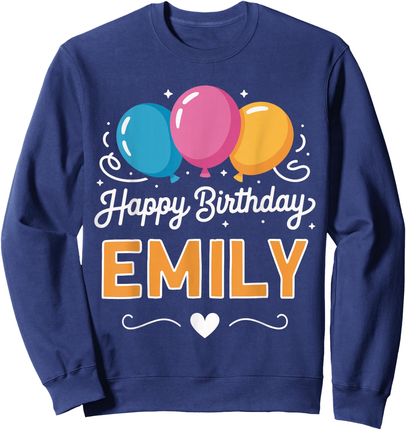 Happy Birthday Emily Sweatshirt - Sweatshirt | Navy