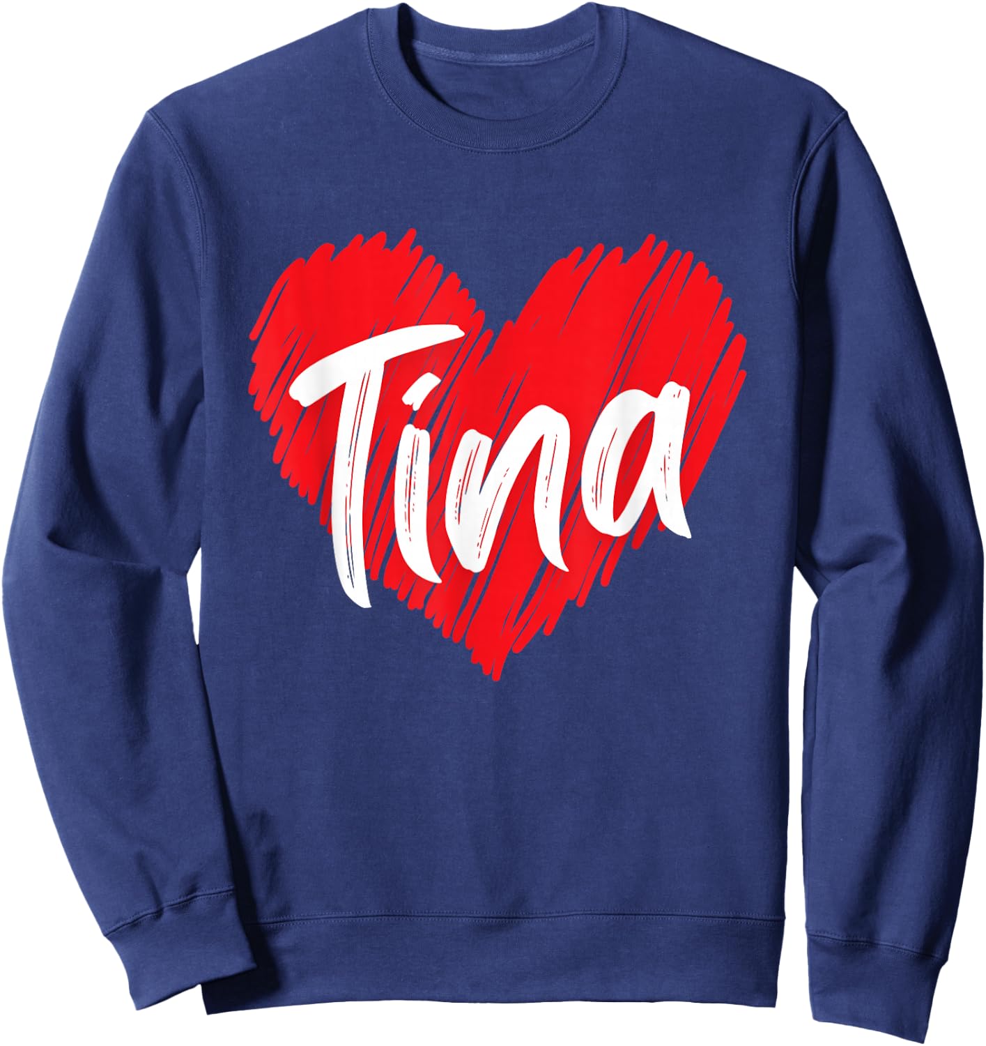 I Love Tina Heart Personalized Name Tina Sweatshirt - Sweatshirt | Navy
