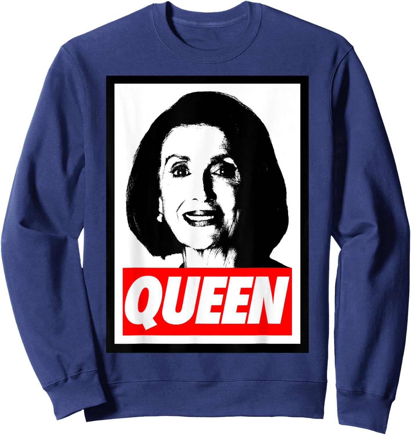 Nancy Pelosi Madam Speaker - queen of shade Sweatshirt - Sweatshirt | Navy
