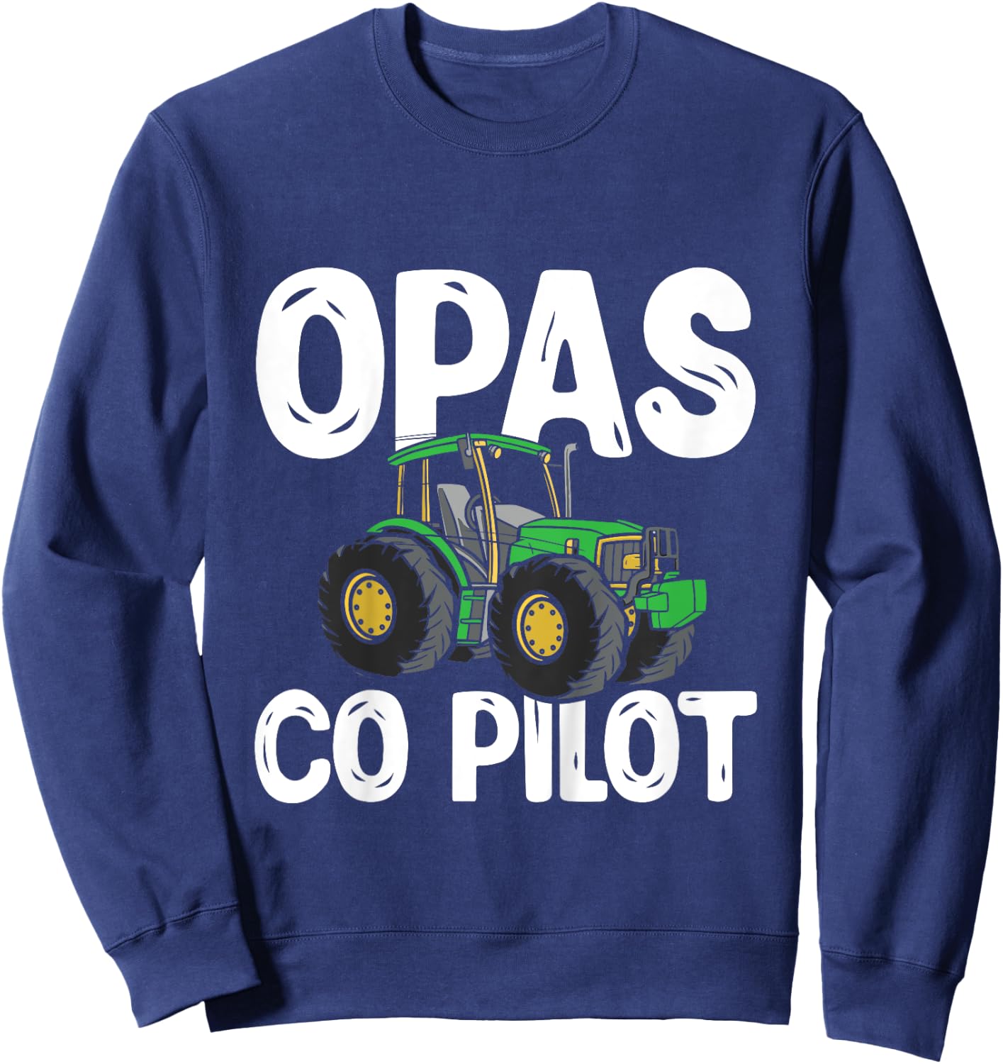 Zukünftiger Landwirt Trecker Traktor Opas Co Pilot Sweatshirt - Sweatshirt | Navy