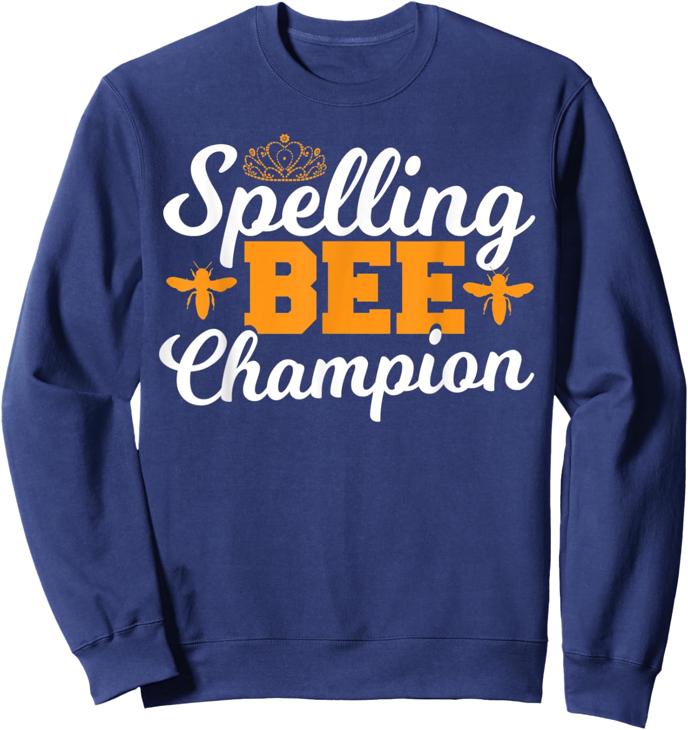 Spelling Bee Winnner - Spell Words Spelling Bee Champion Sweatshirt - Sweatshirt | Navy