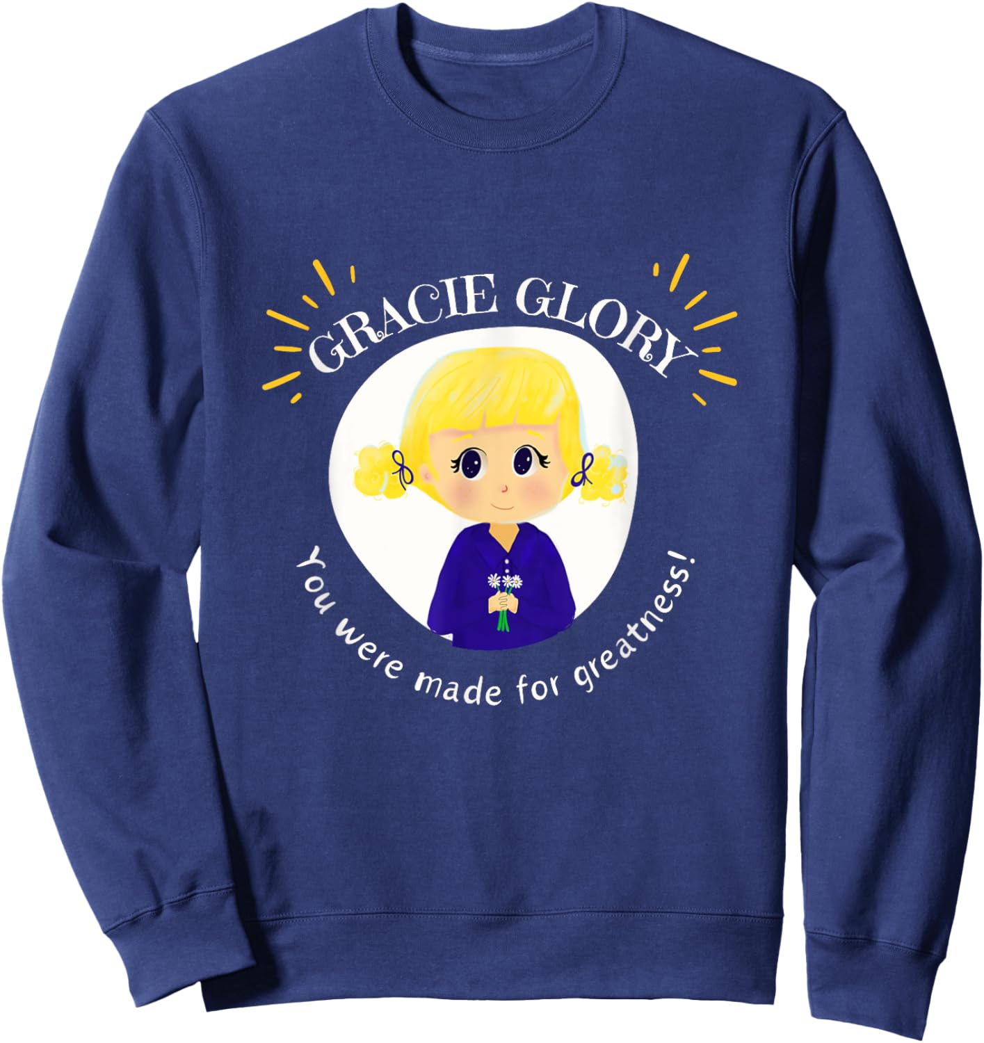 Gracie Glory: You were made for greatness Sweatshirt - Sweatshirt | Navy