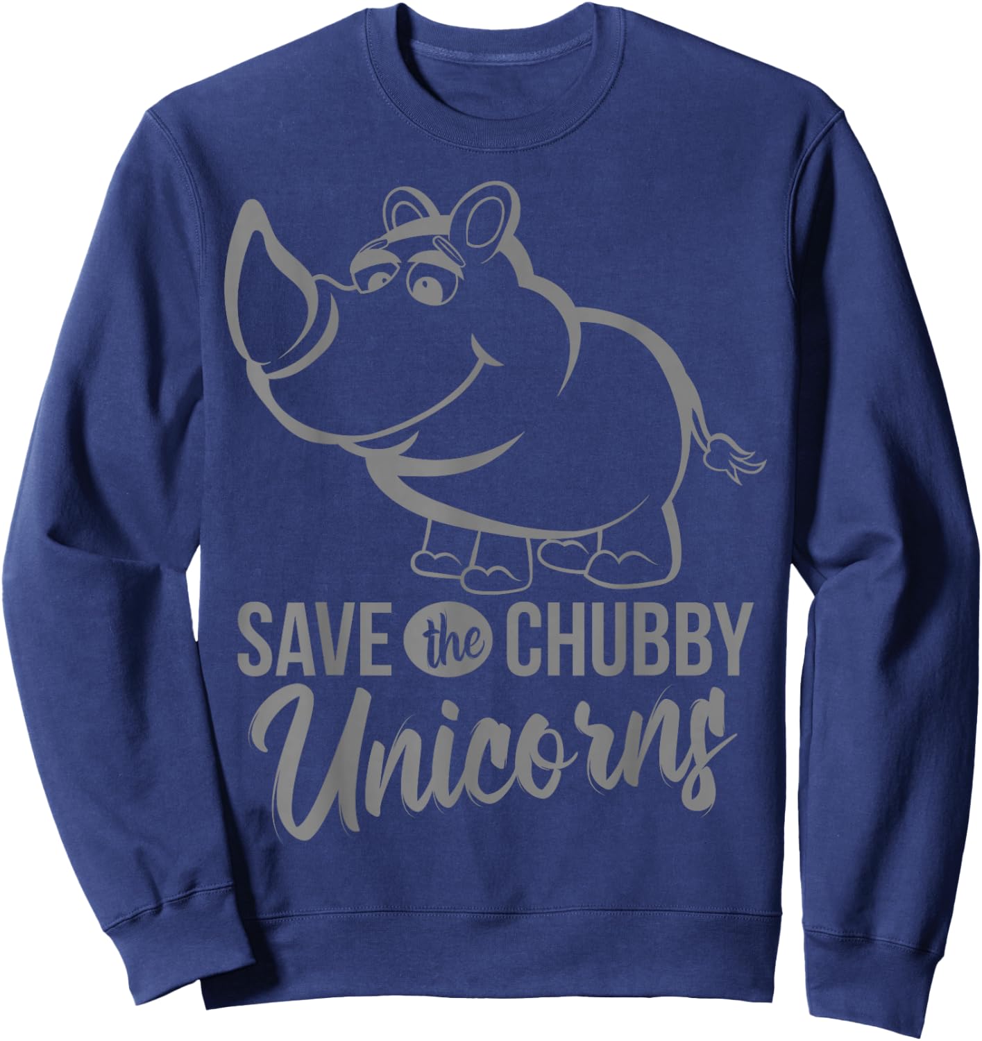 Save The Chubby Unicorns - Cute Rhino Sweatshirt - Sweatshirt | Navy