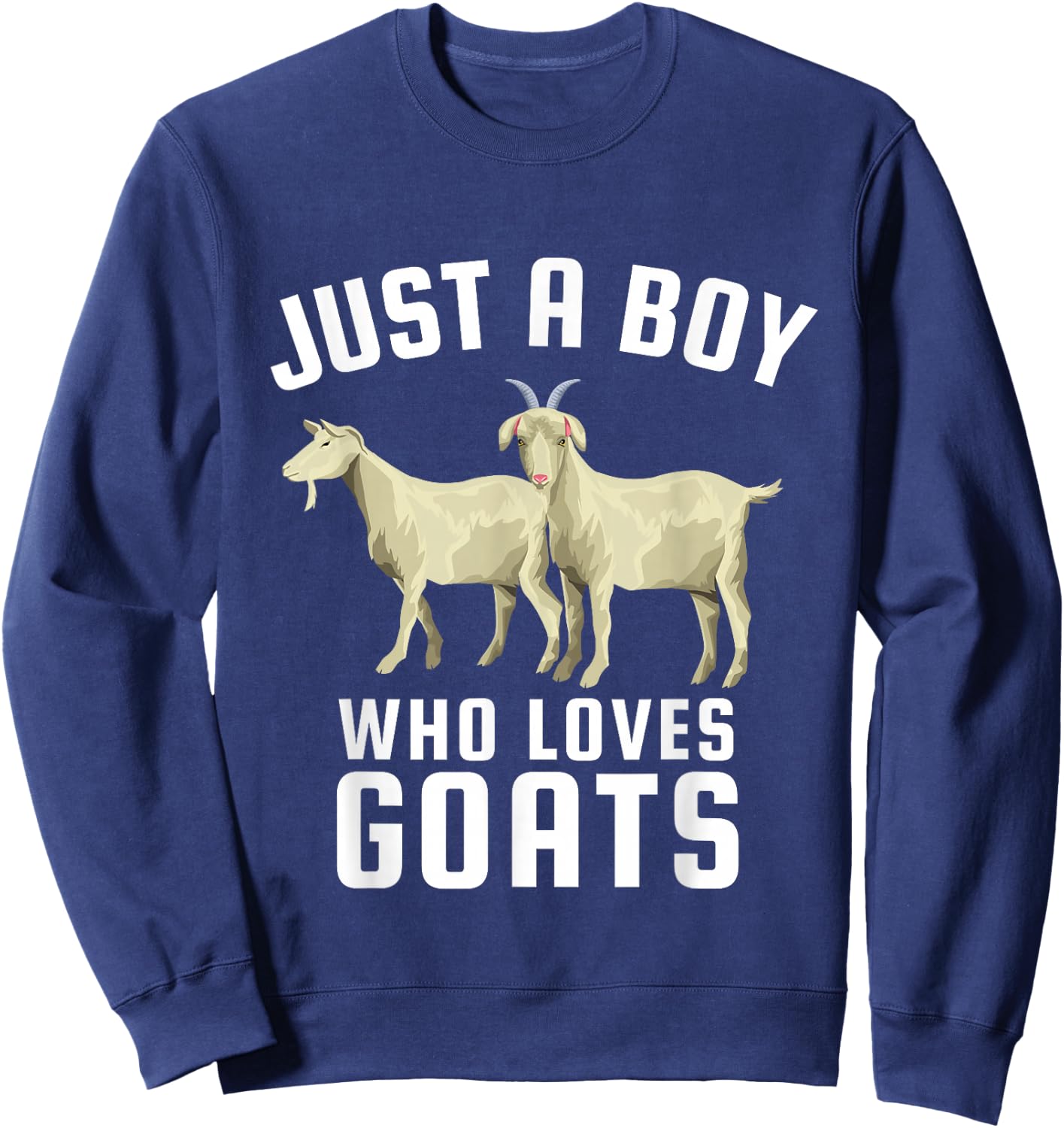 Just a Boy Who Loves Goats Sweatshirt - Sweatshirt | Navy