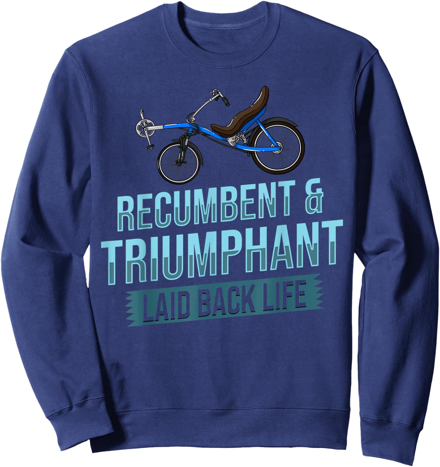 Recumbent Bike Gift Bicycle Trike Biker Sweatshirt - Sweatshirt | Navy