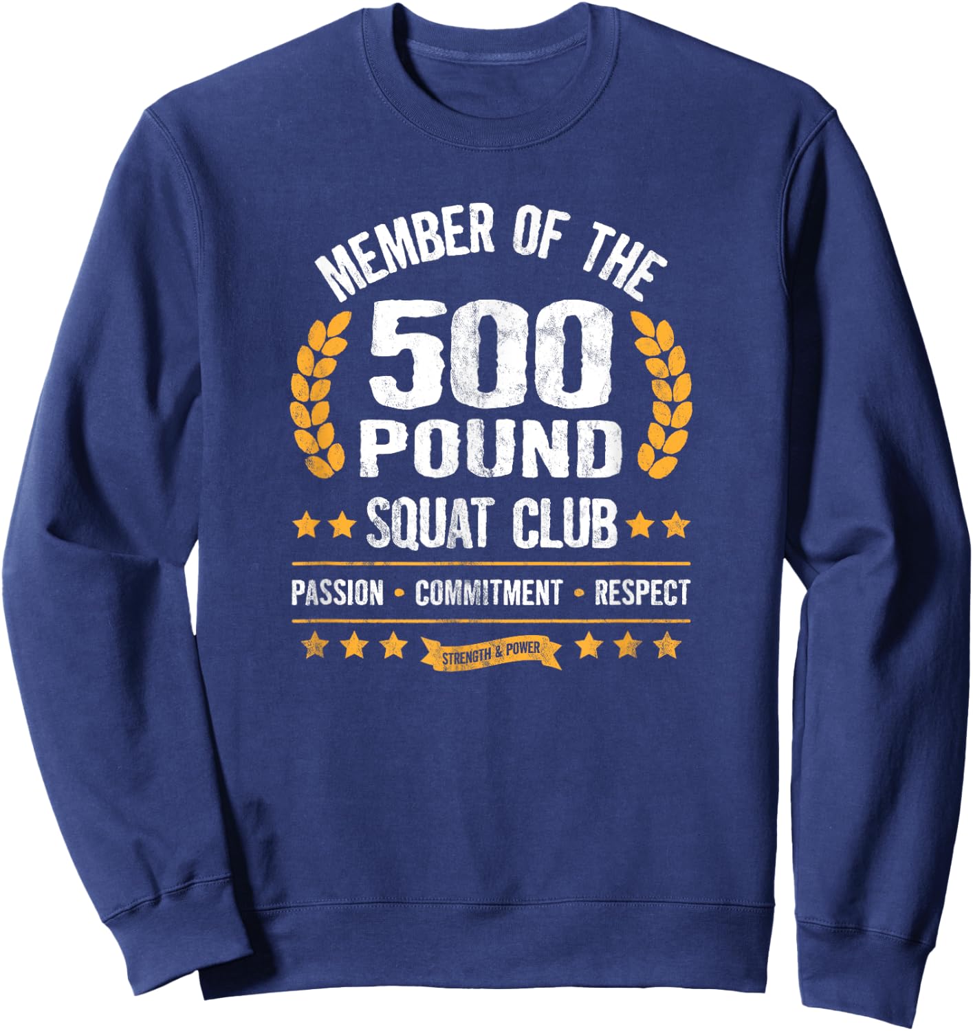 500 Pound Squat Club Strong Men and Women Gym Sweatshirt - Sweatshirt | Navy