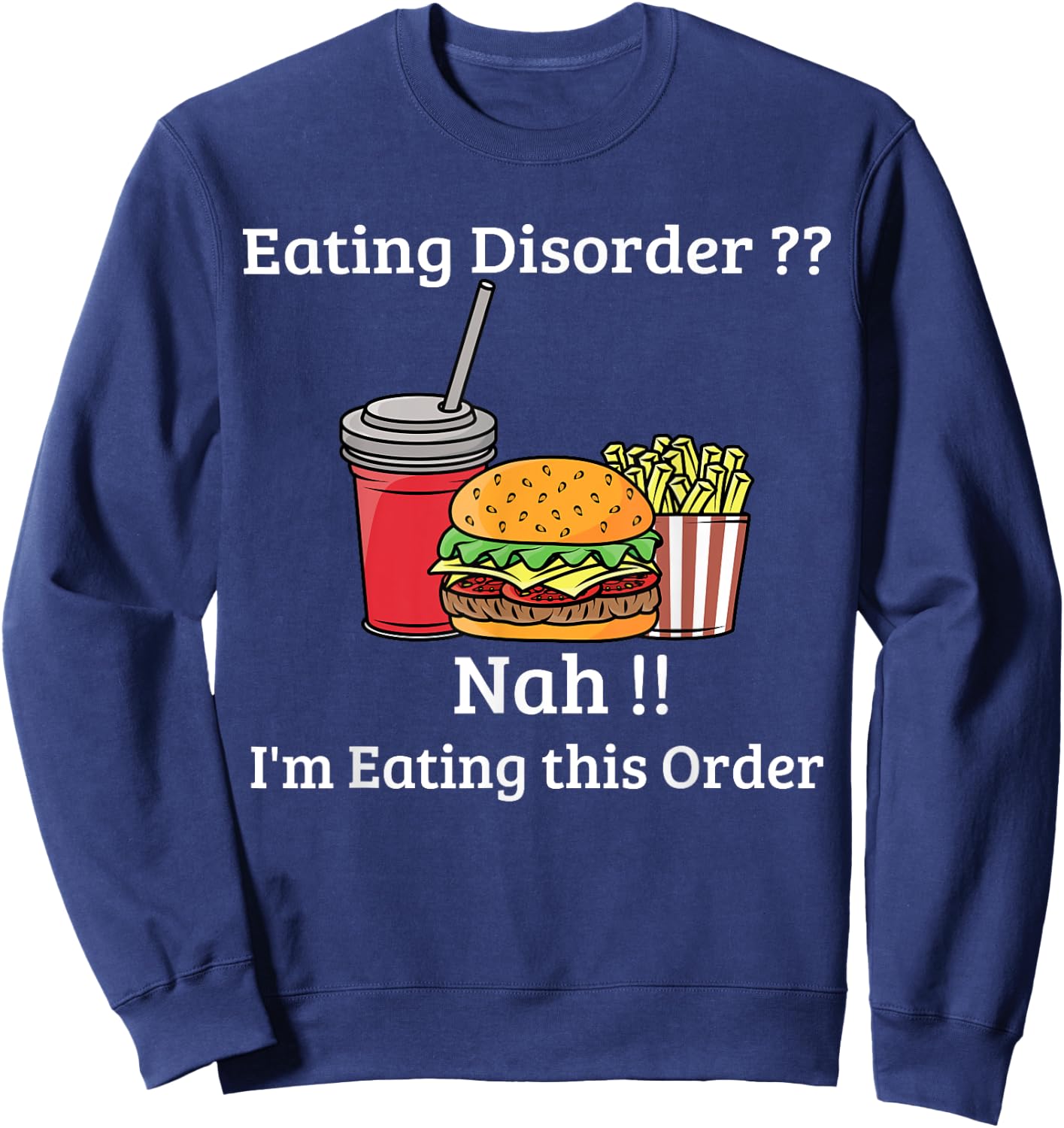 Funny Meal Fast Food Easting Pun Sweatshirt - Sweatshirt | Navy