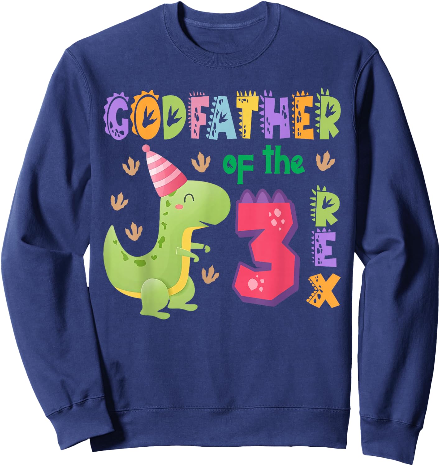 Godfather of the Three Rex Birthday Dinosaur Family Matching Sweatshirt - Sweatshirt | Navy