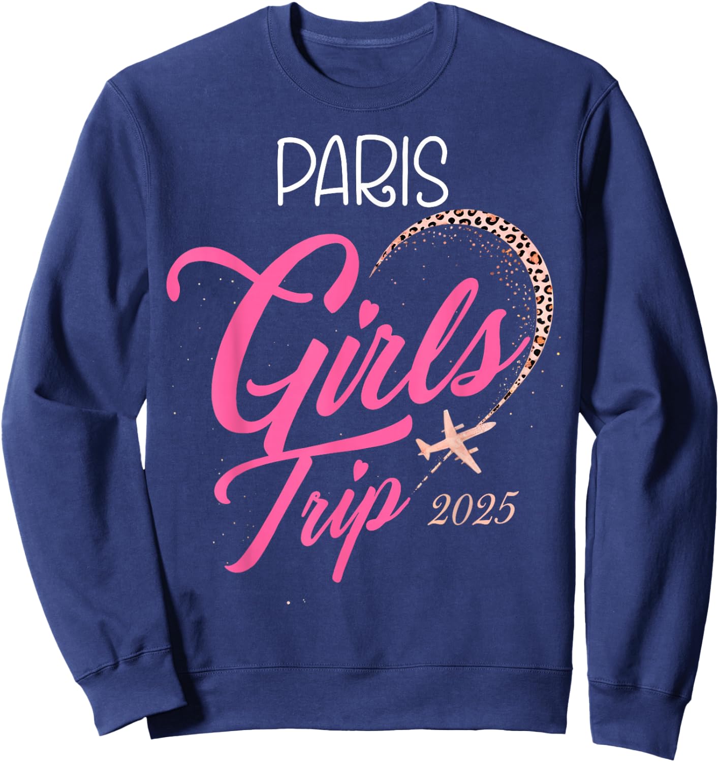 Trip Paris 2025 Holiday Weekend Birthday Squad Sweatshirt - Sweatshirt | Navy