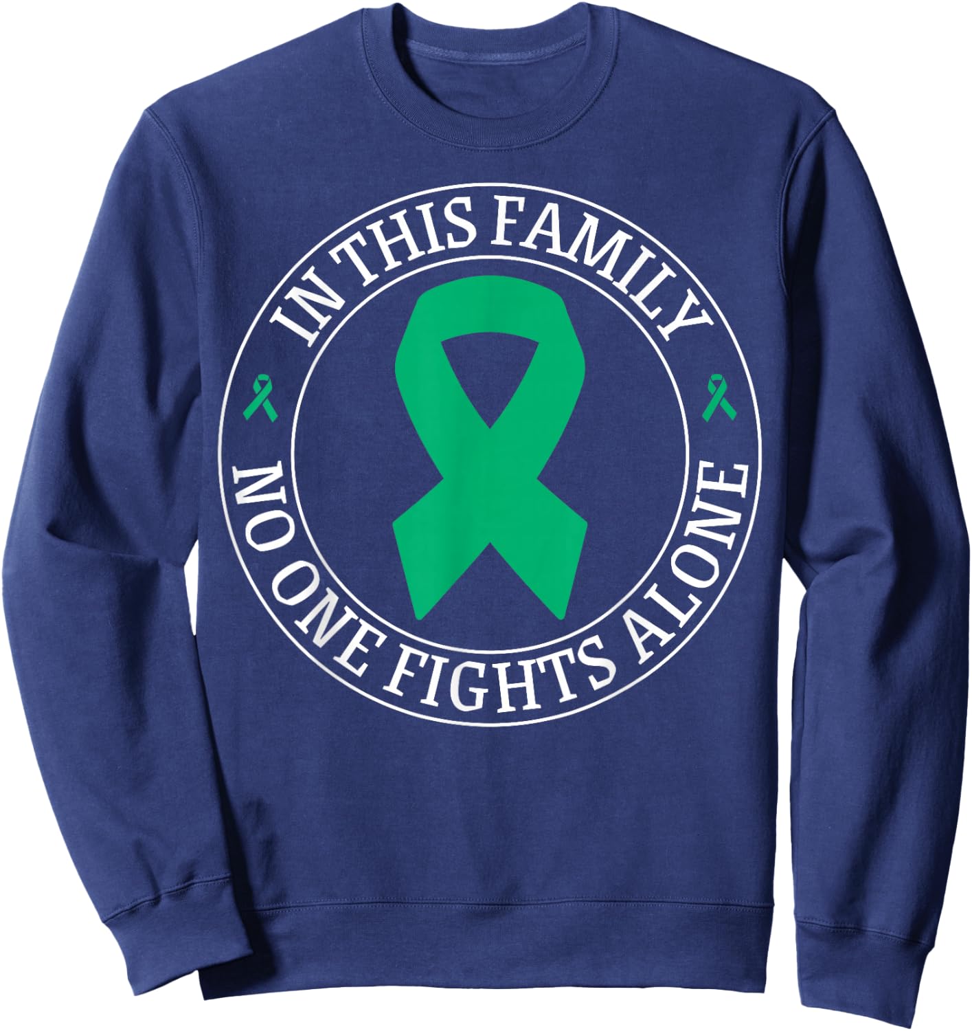 In This Family No-one Fight Alone Liver Cancer Awareness Sweatshirt - Sweatshirt | Navy