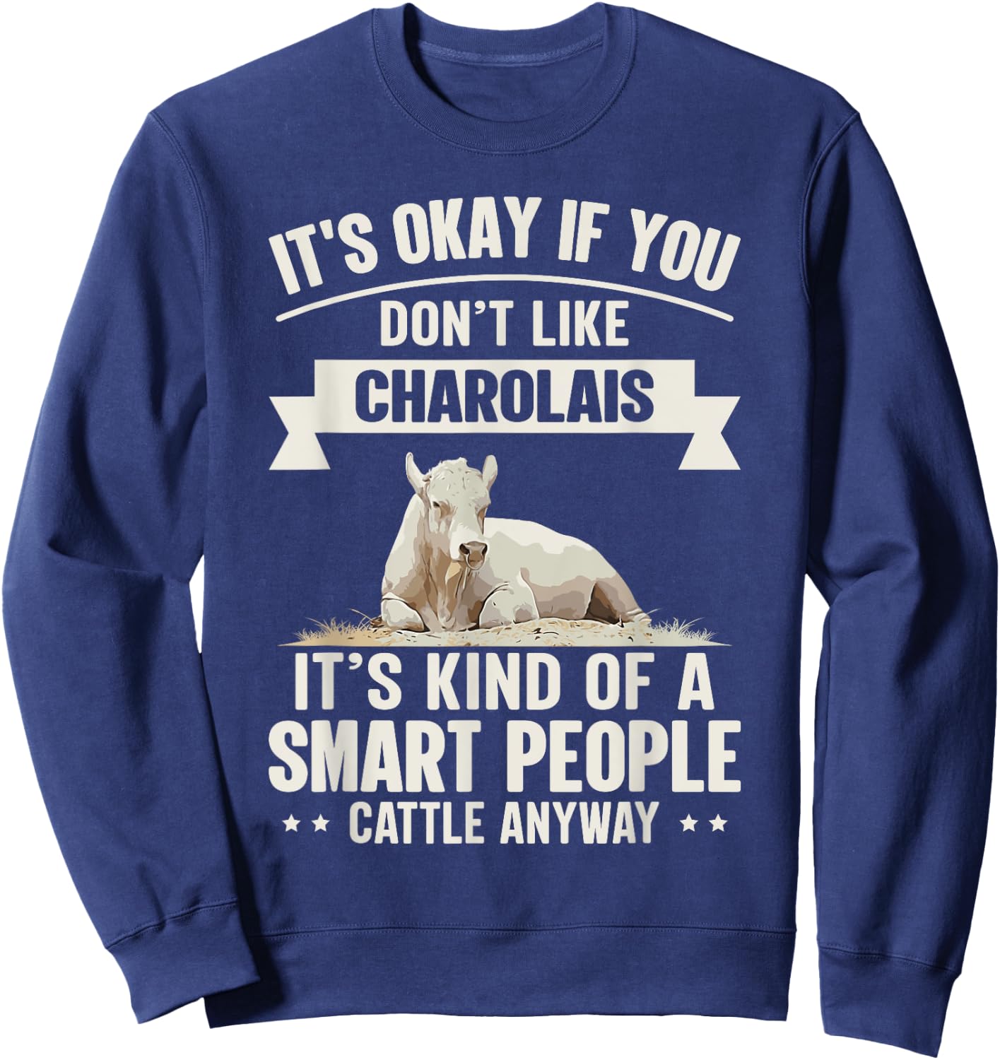Smart People Cattle Farmer - Cow Breed Charolais Sweatshirt - Sweatshirt | Navy