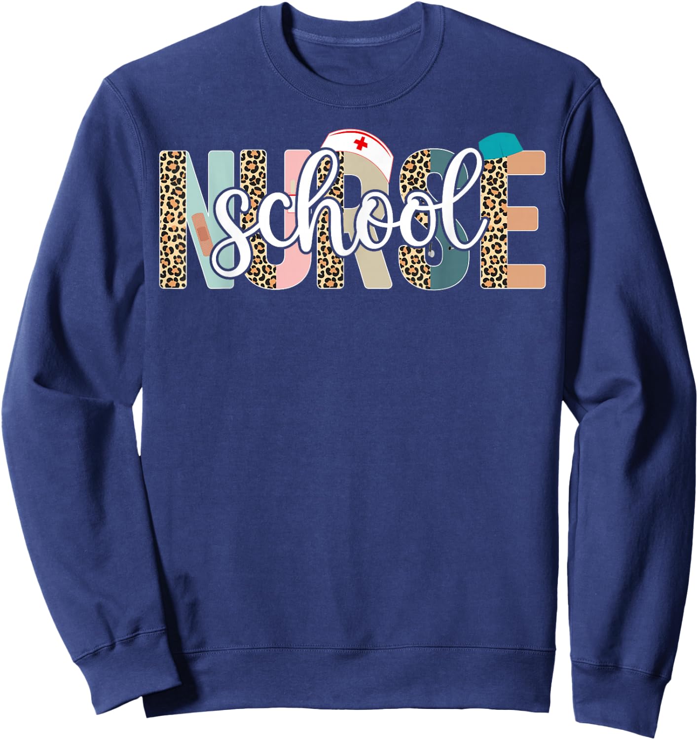School Nurse - Nurse Life, Nurse's Day Week, Leopard Sweatshirt - Sweatshirt | Navy