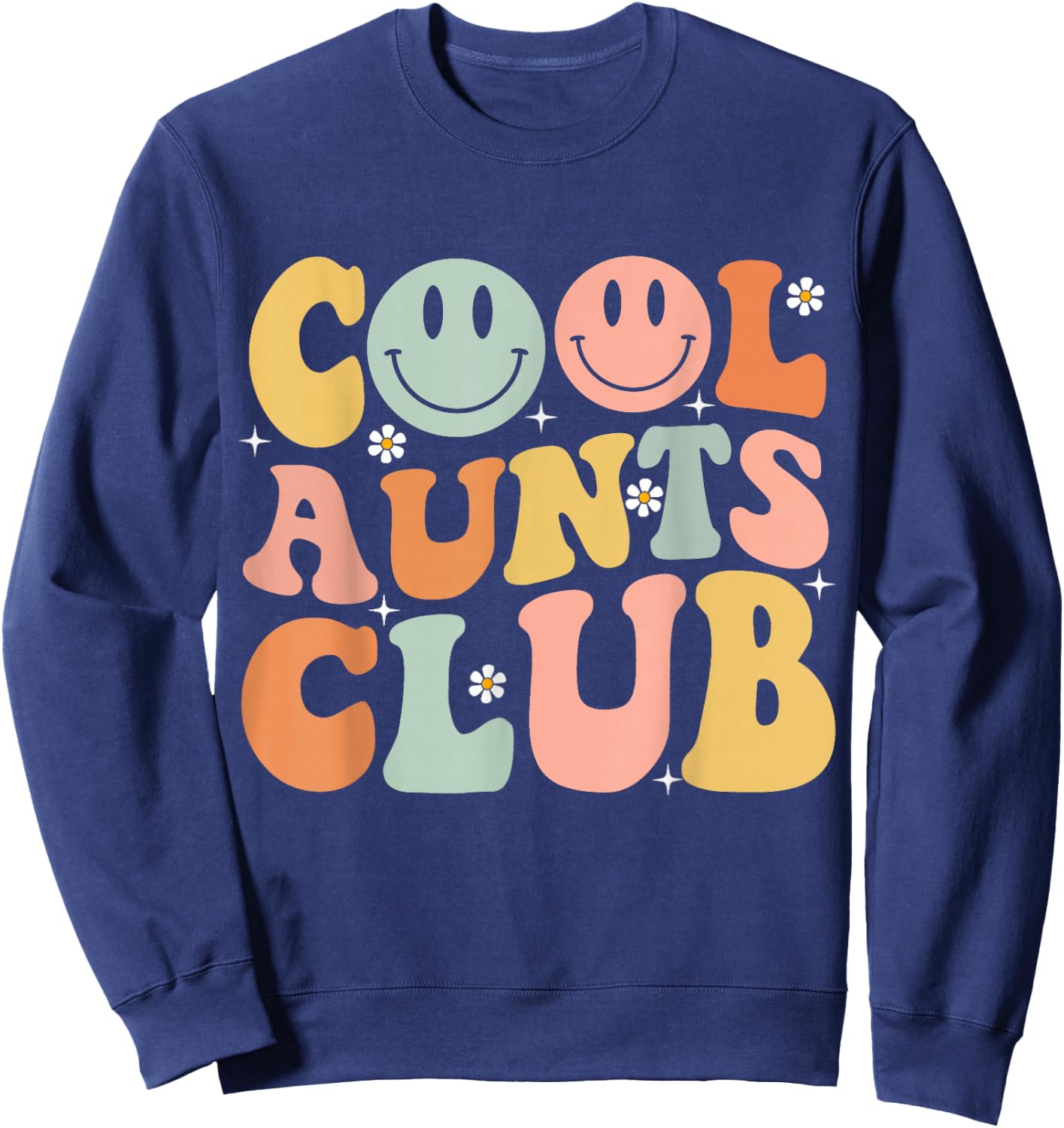 Groovy Retro Cool Aunts Club Auntie Funny Smile Happy Face Sweatshirt - Sweatshirt | Navy
