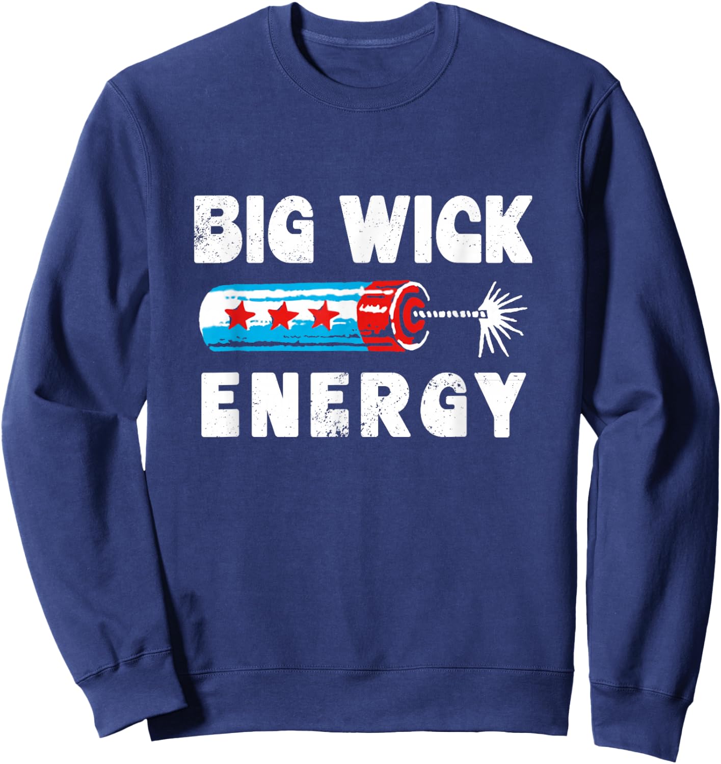 Happy July 4th! Big Wick Energy , Women Sweatshirt - Sweatshirt | Navy