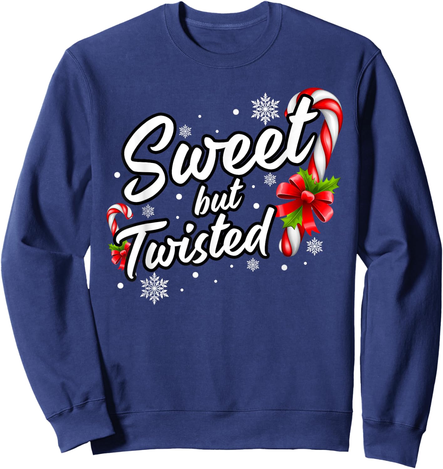 Sweet But Twisted Funny Christmas Candy Cane Women Sweatshirt - Sweatshirt | Navy