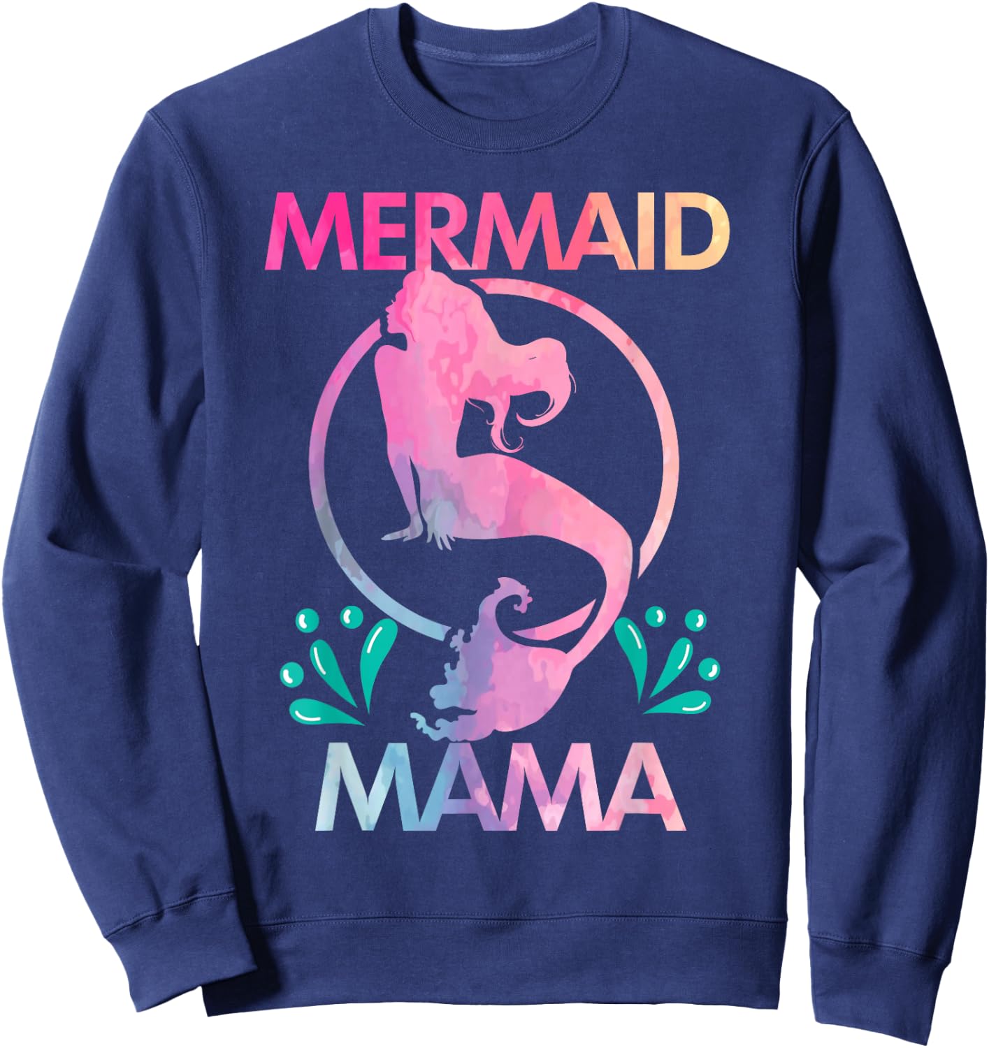 Mermaid Mama Women's Birthday Gift Sweatshirt - Sweatshirt | Navy