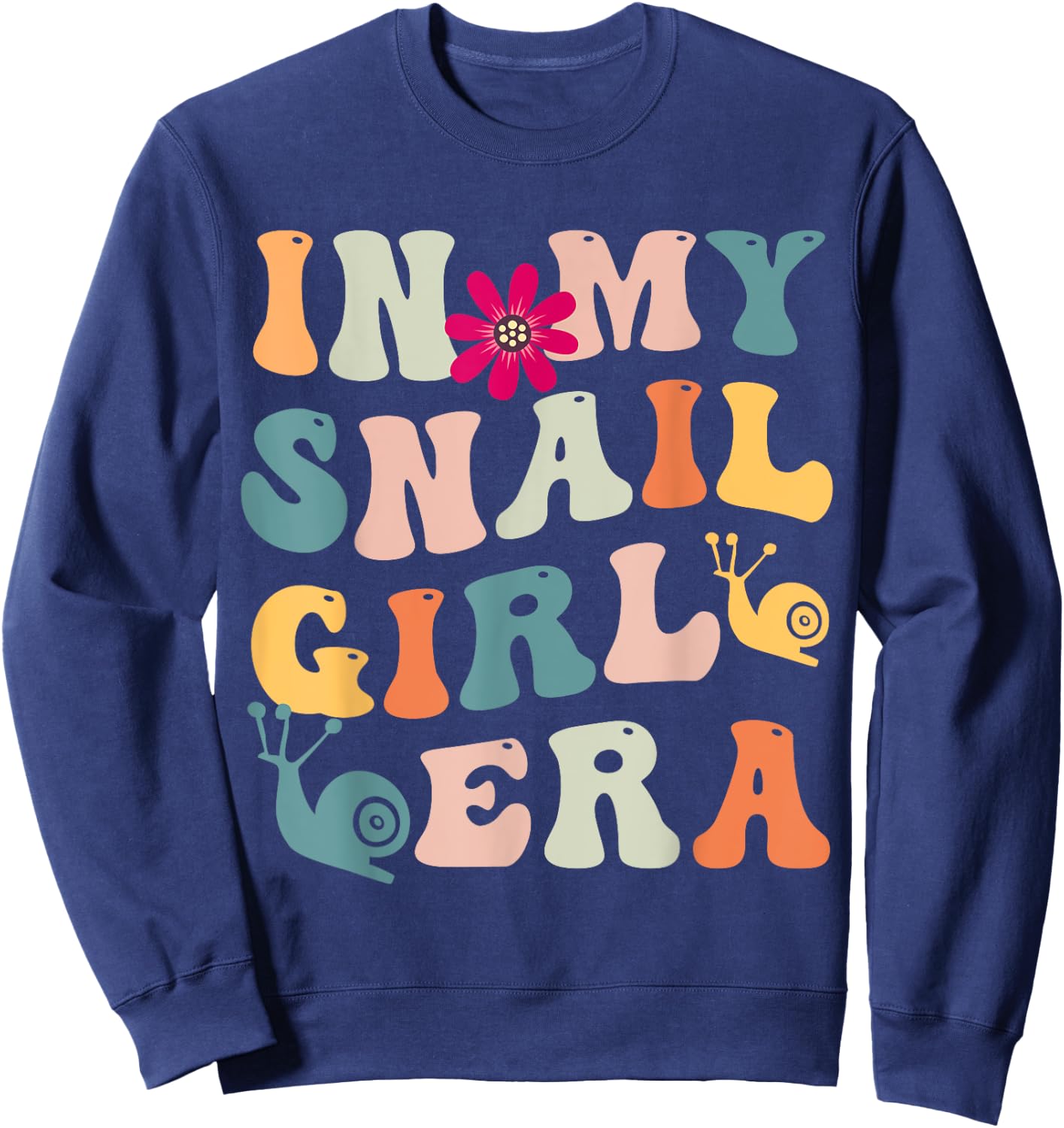 funny snail shirt costume In my snail girl era Sweatshirt - Sweatshirt | Navy