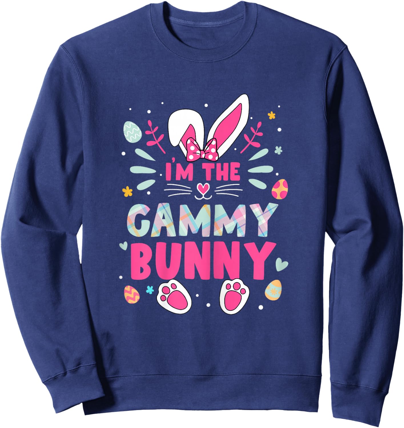 I'm The Gammy Bunny Happy Easter Cute Gammy Bunny Lover Sweatshirt - Sweatshirt | Navy