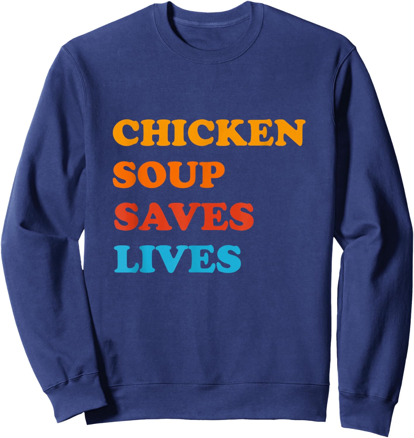 Chicken Soup Saves Lives Grandma Rosh Hashana Matzo Ball Sweatshirt - Sweatshirt | Navy