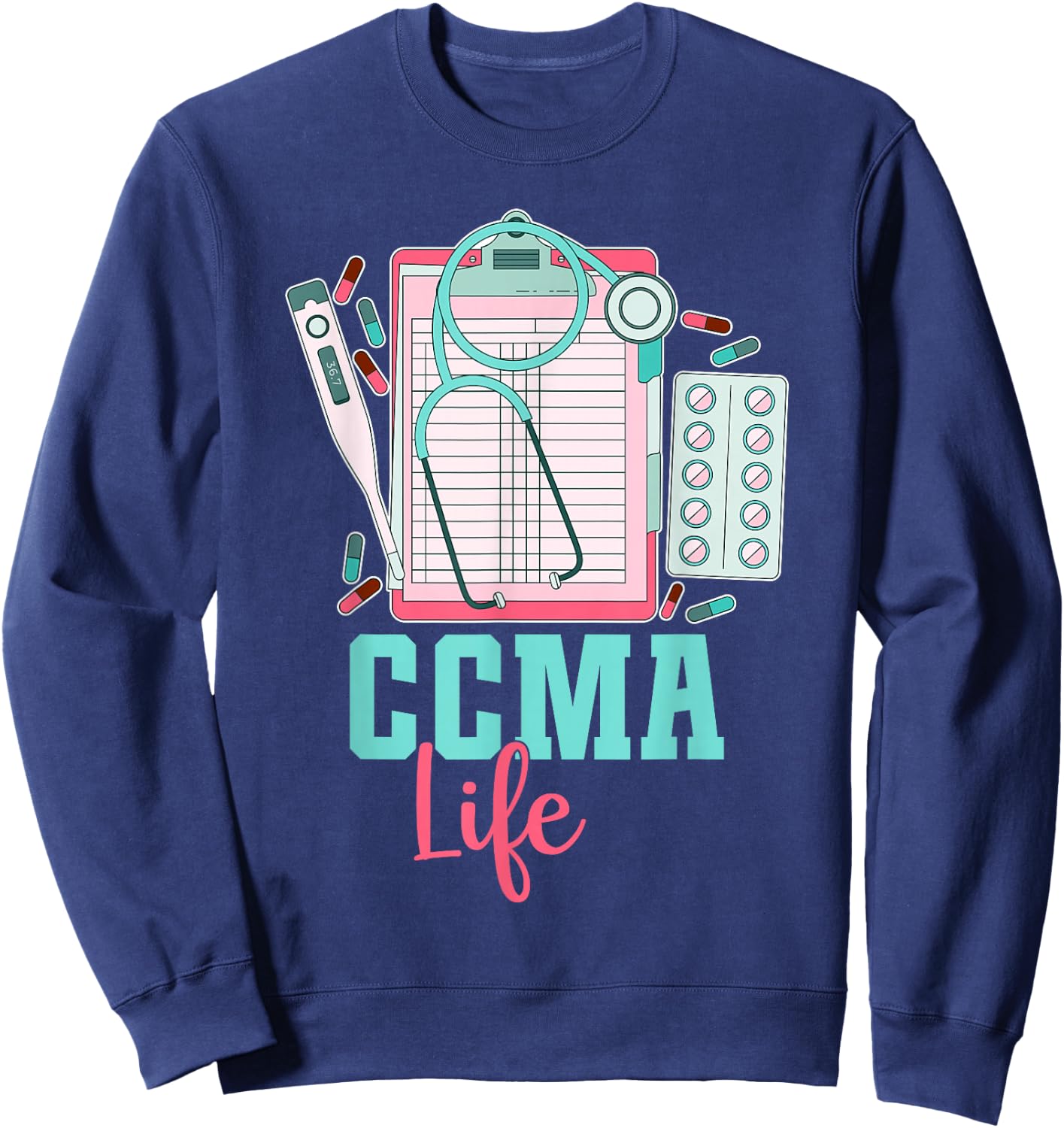 Certified Clinical Medical Assistant CCMA Sweatshirt - Sweatshirt | Navy