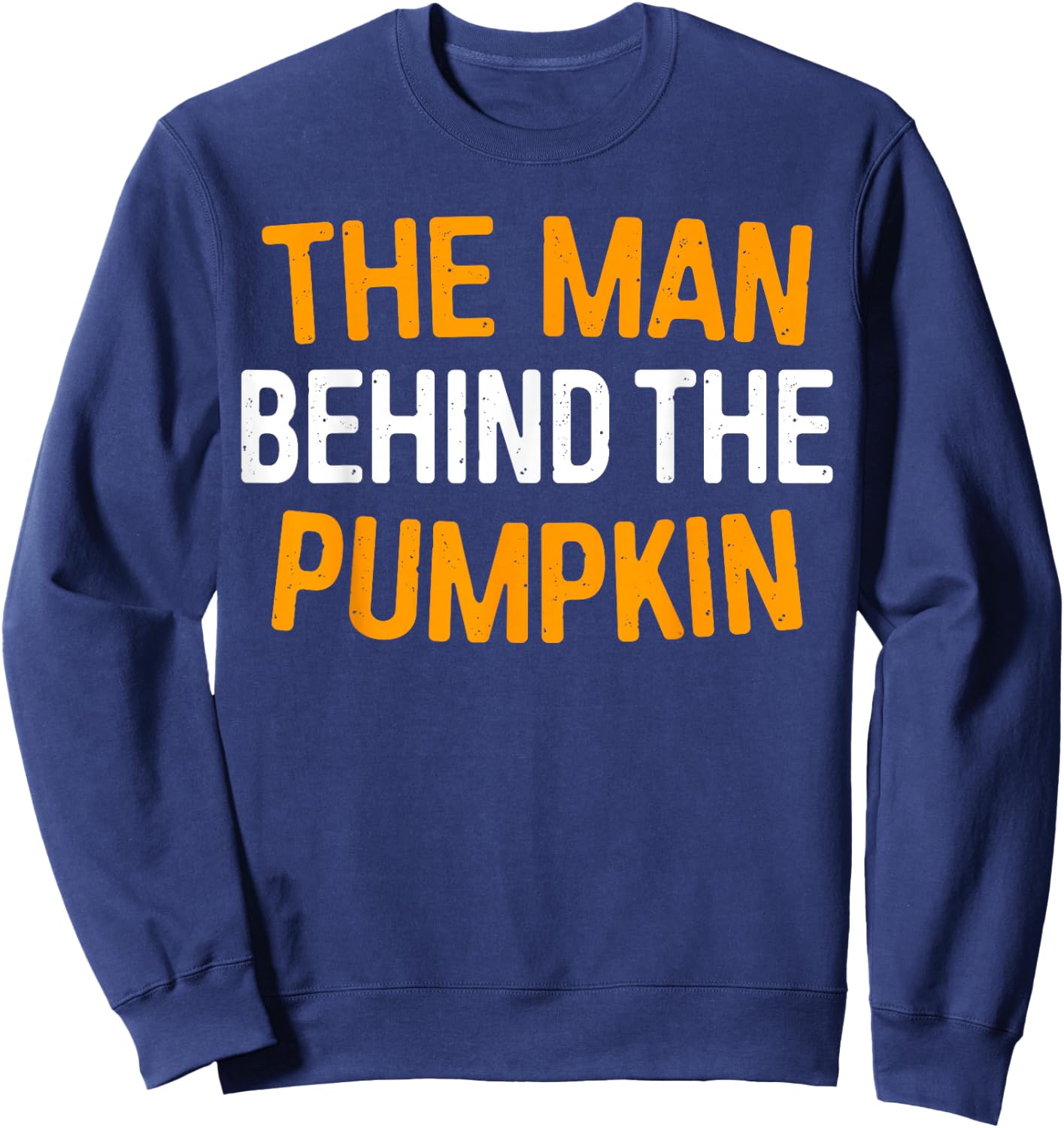 The Man Behind The Pumpkin Shirt Men Halloween Sweatshirt - Sweatshirt | Navy