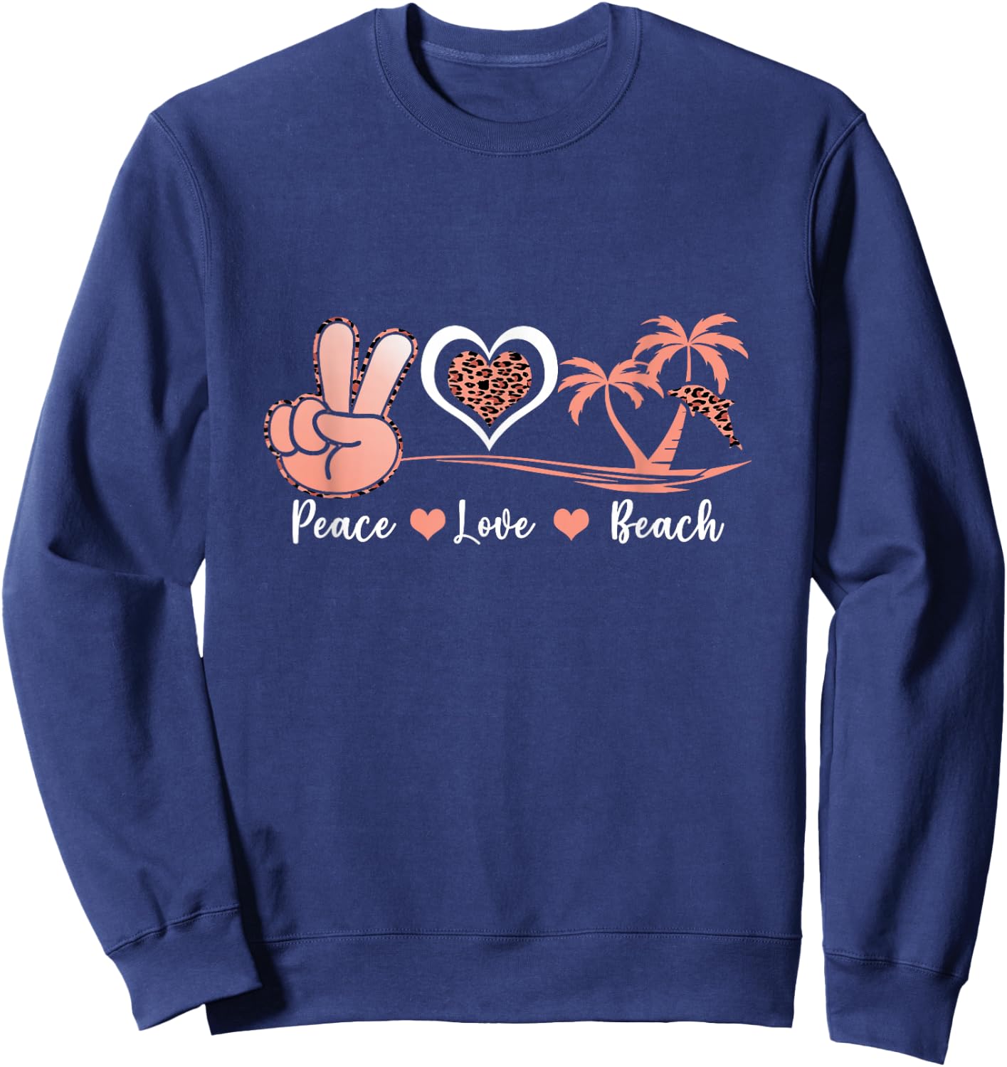 Leopard Peace Love Beach Cool Summer Vibes Beach Lovers Sweatshirt - Sweatshirt | Navy