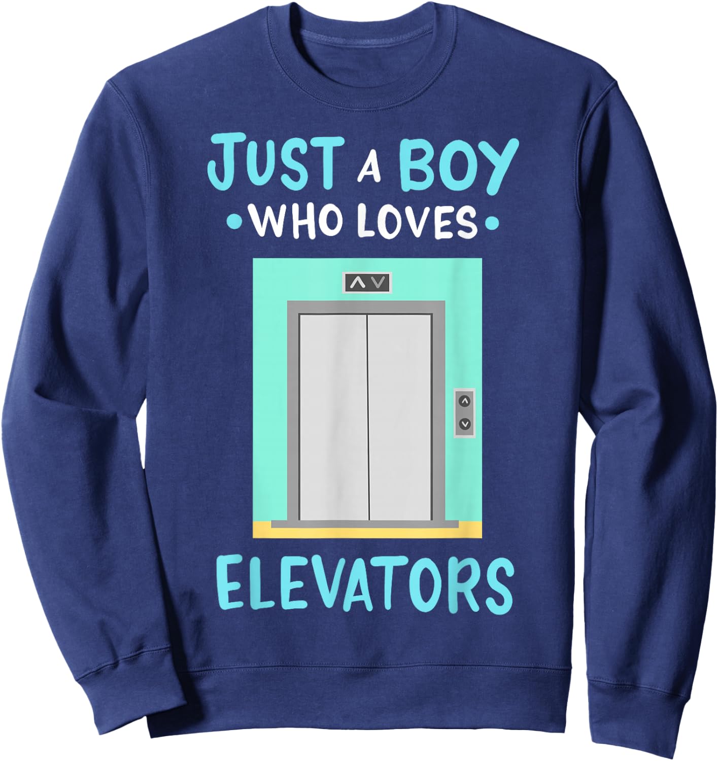 Elevator Just a Boy Who Loves Elevators Sweatshirt - Sweatshirt | Navy