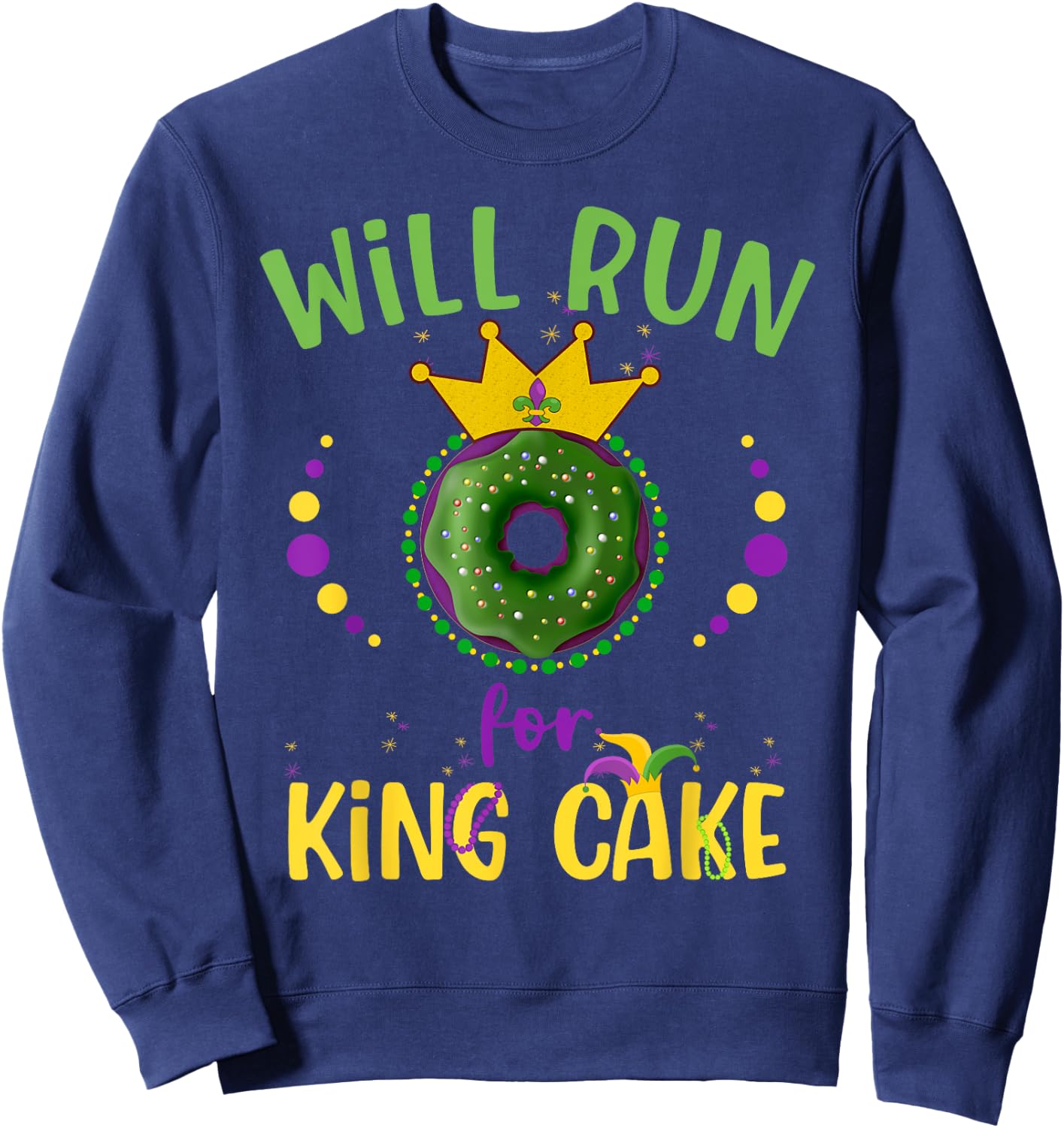 Will Run For King Cake Mardi Gras Parade Running Groovy Sweatshirt - Sweatshirt | Navy