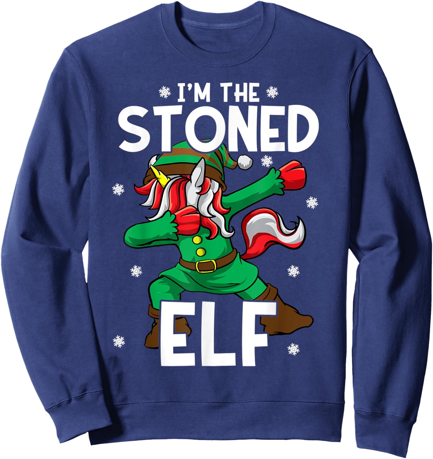 I'm The Stoned Elf Unicorn Cannabis Marijuana Weed Christmas Sweatshirt - Sweatshirt | Navy