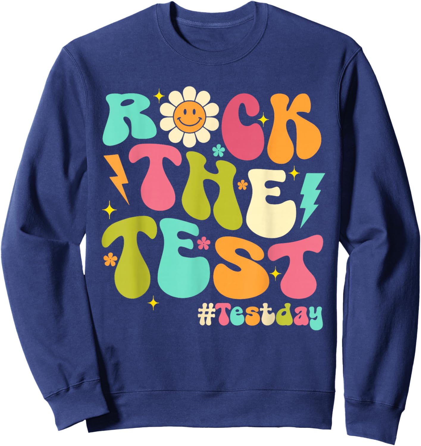 Groovy Rock The Test Motivational Testing Day Teachers Sweatshirt - Sweatshirt | Navy