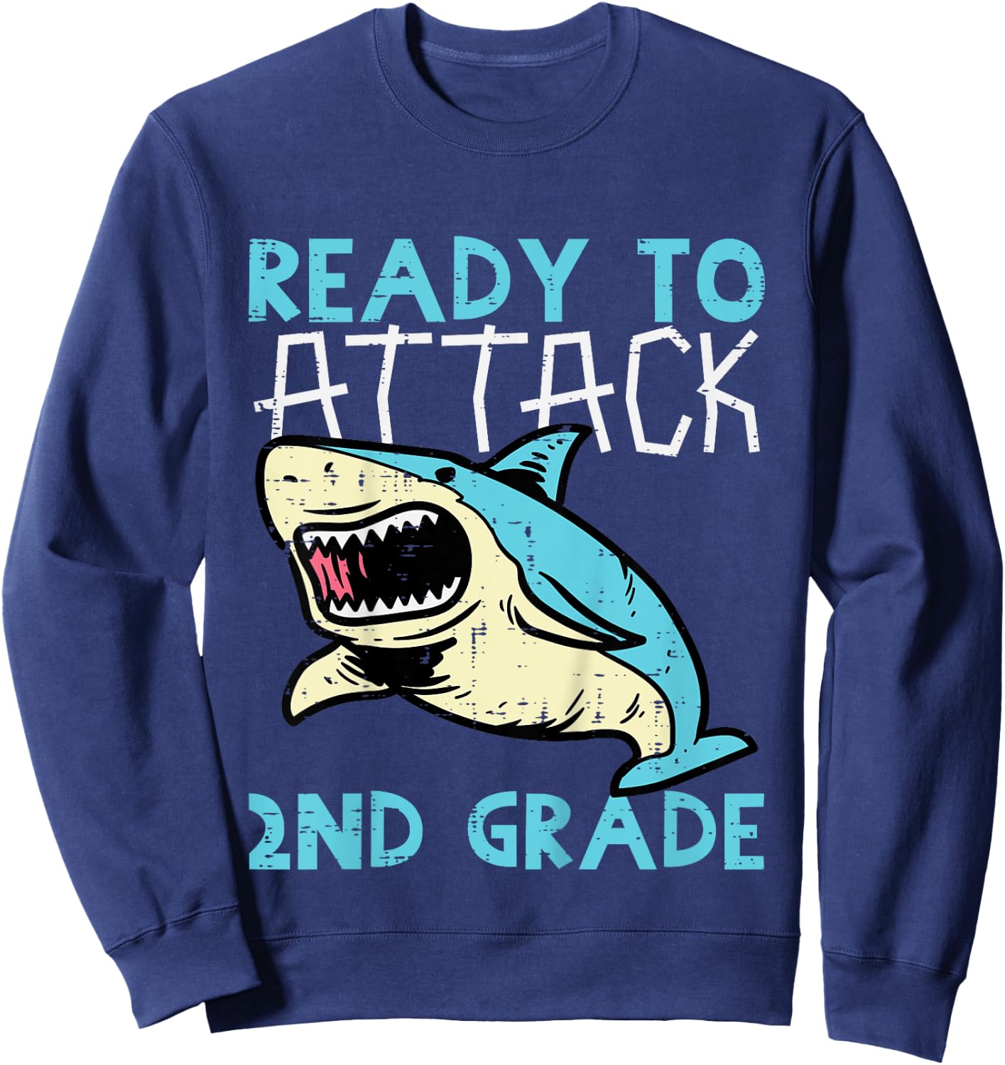 Kids Shark Ready To Attack 2nd Grade Second First Day Of School Sweatshirt - Sweatshirt | Navy